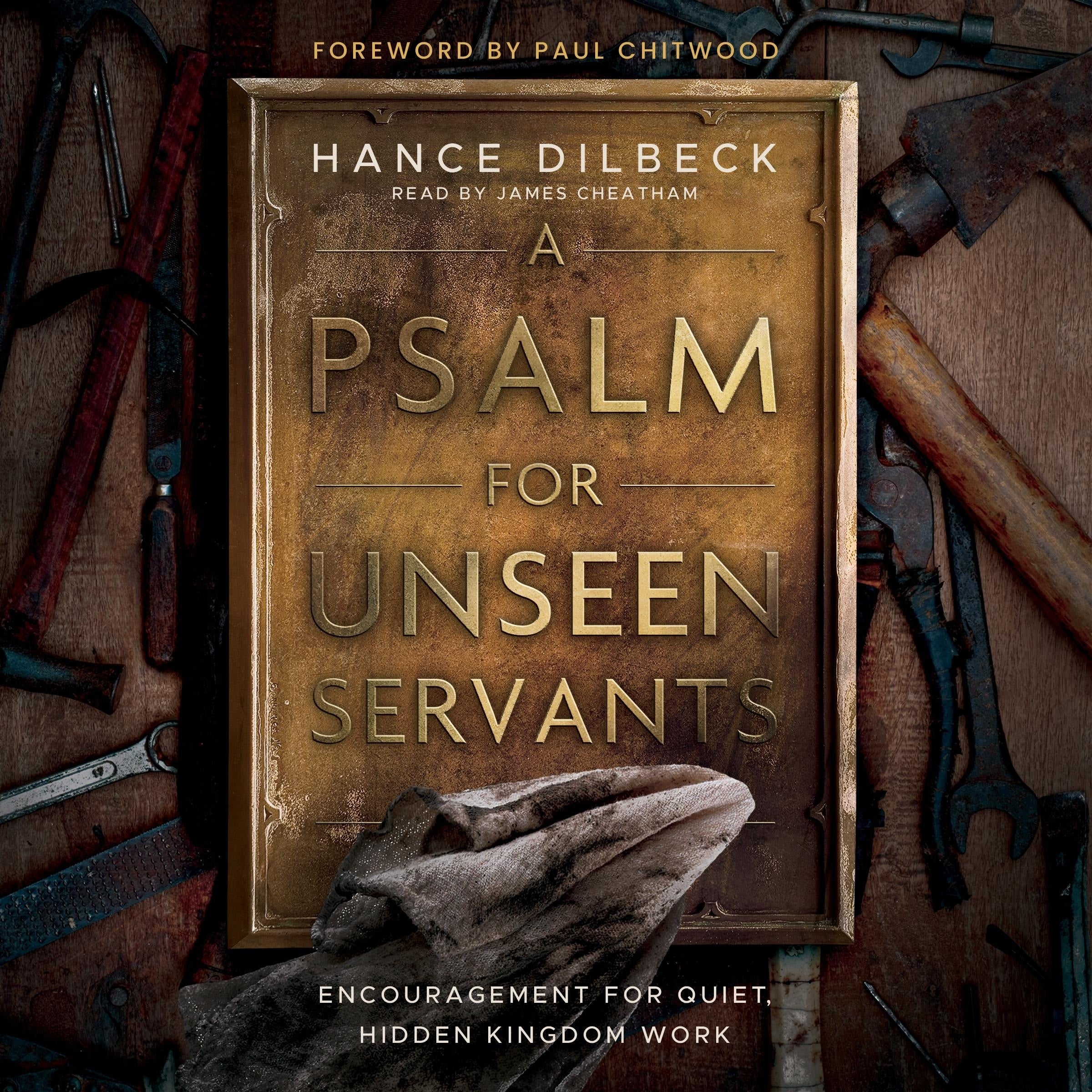 A Psalm for Unseen Servants