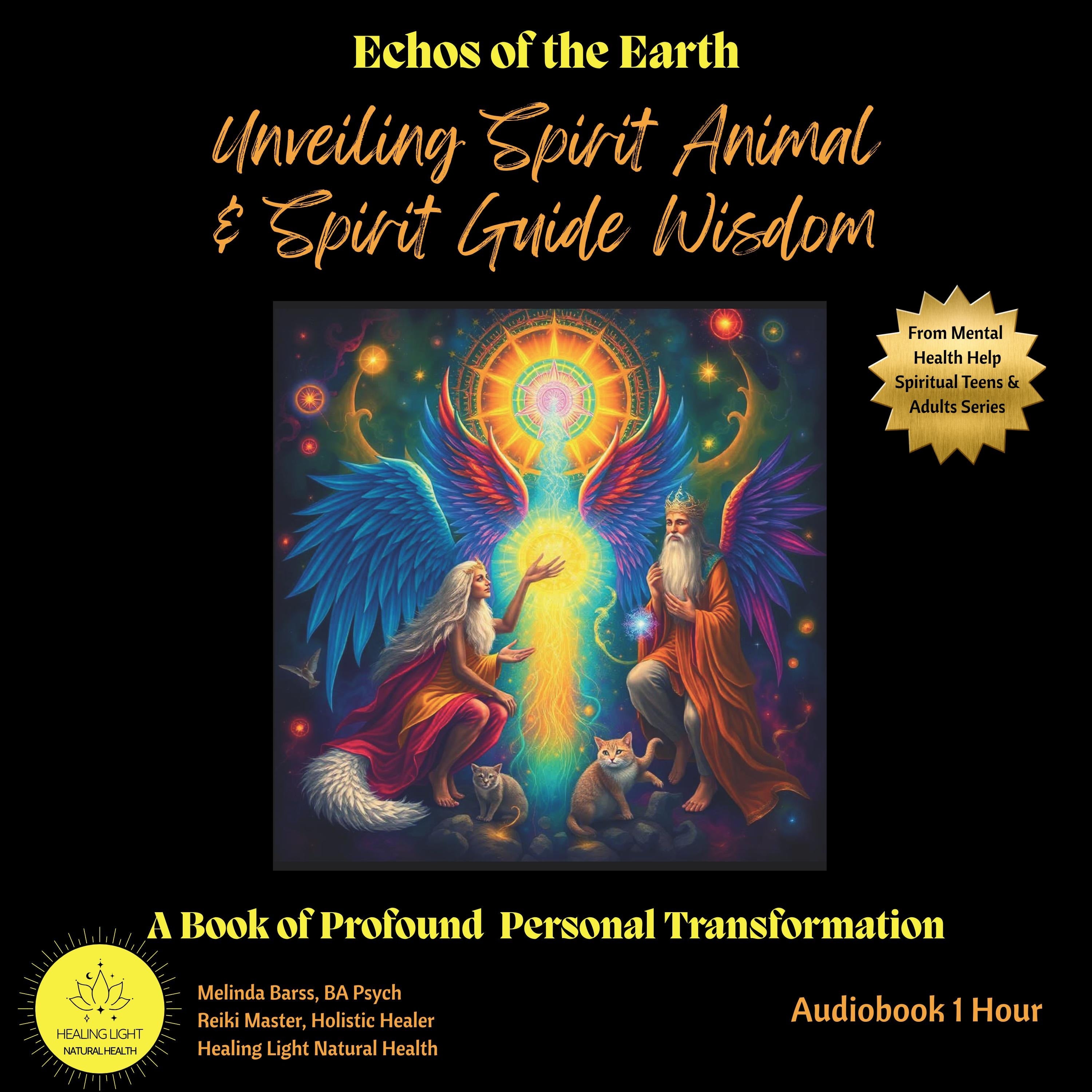 Echoes of the Earth Unveiling Spirit Animal and Spirit Guide Wisdom