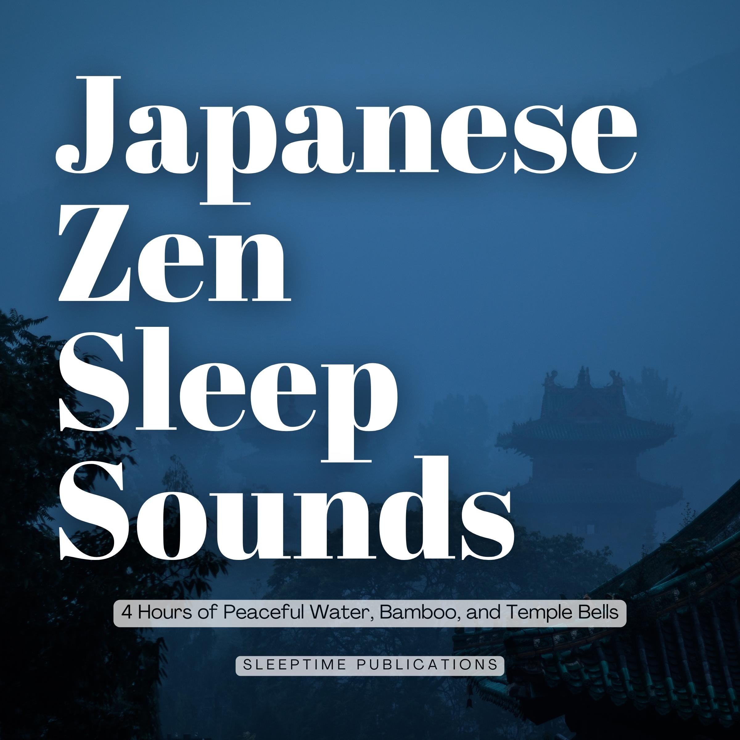 Japanese Zen Sleep Sounds