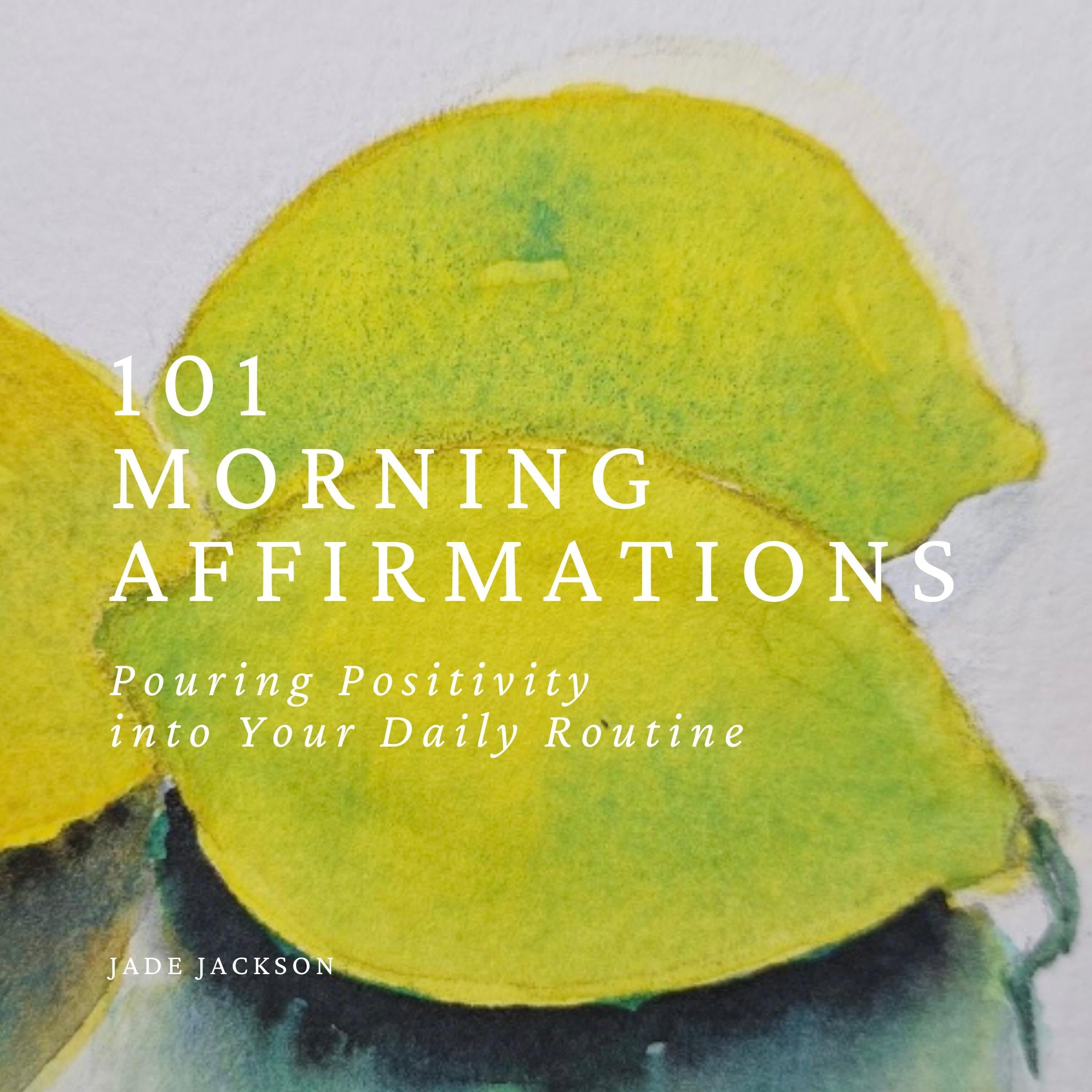 101 Morning Affirmations