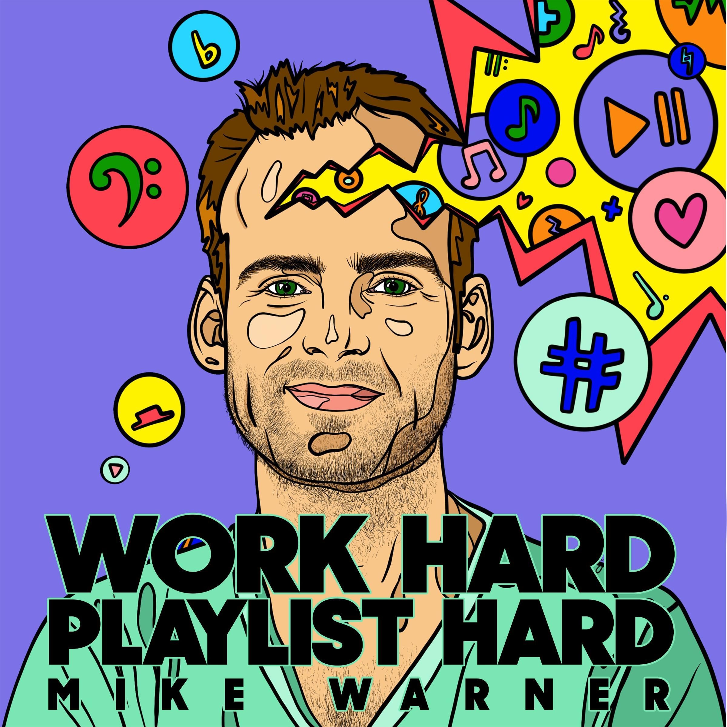 Work Hard Playlist Hard - Second Edition