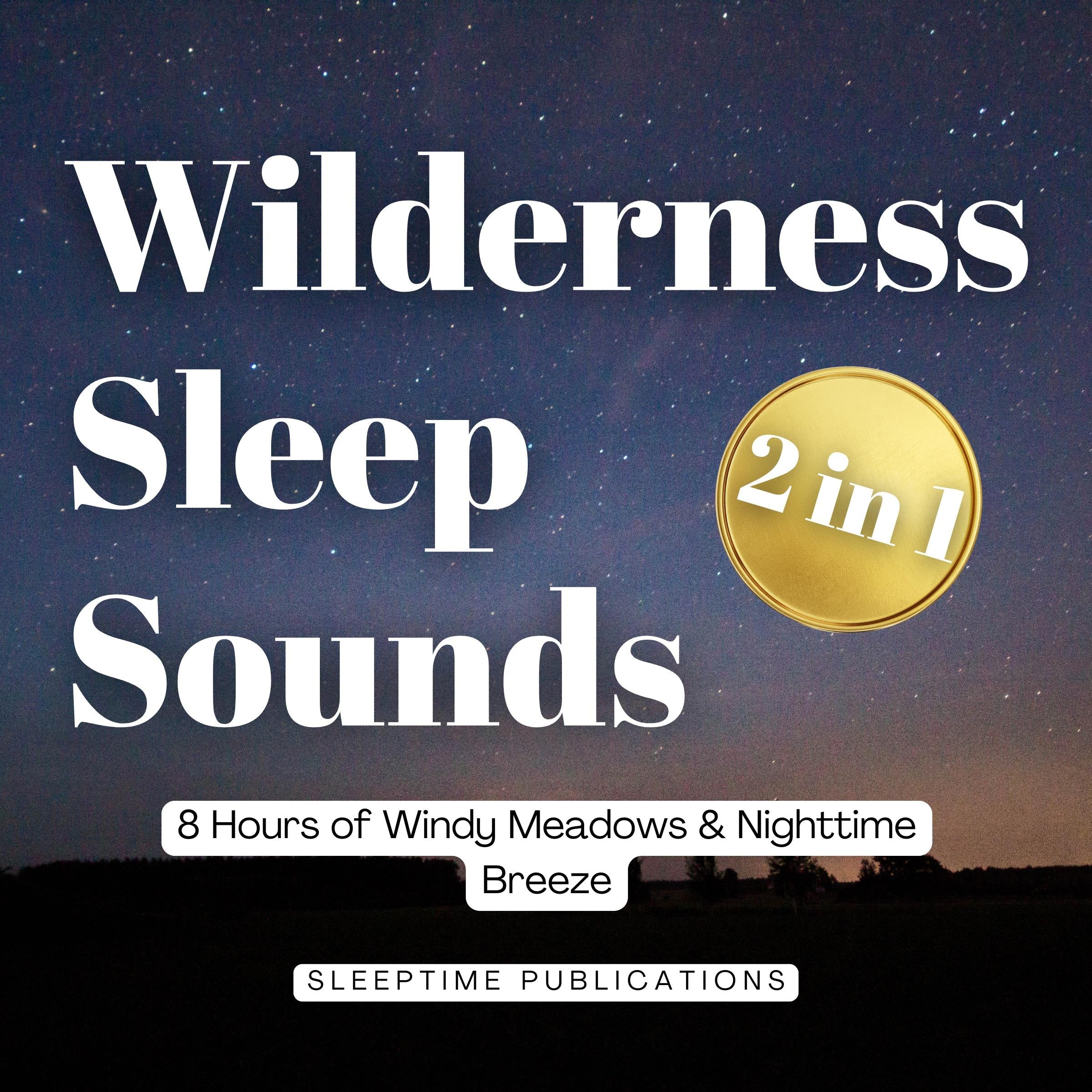 Wilderness Sleep Sounds 2 in 1