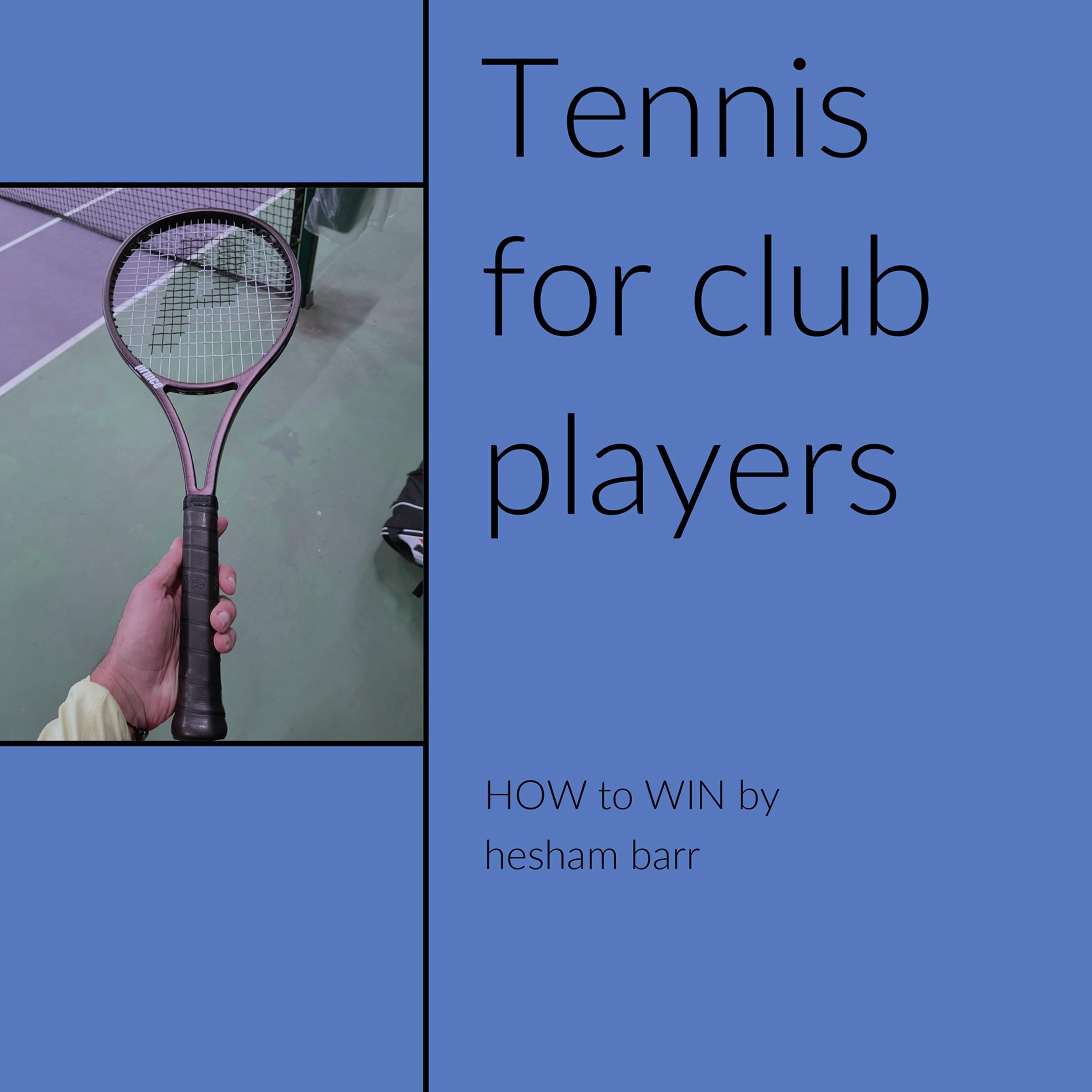 Tennis For Club Players