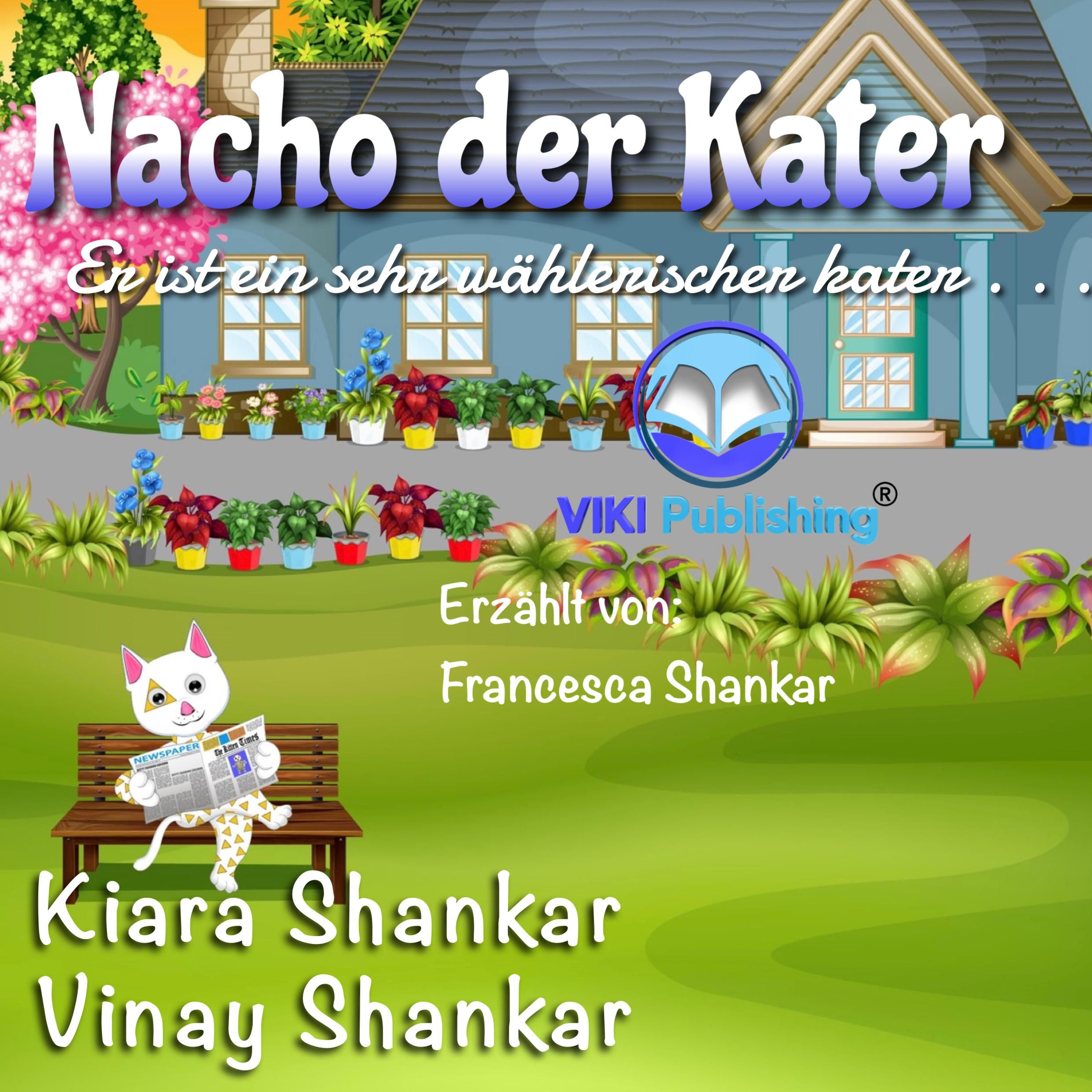 Nacho der Kater: Er ist ein sehr wählerischer kater (Nacho the Cat - German Edition)