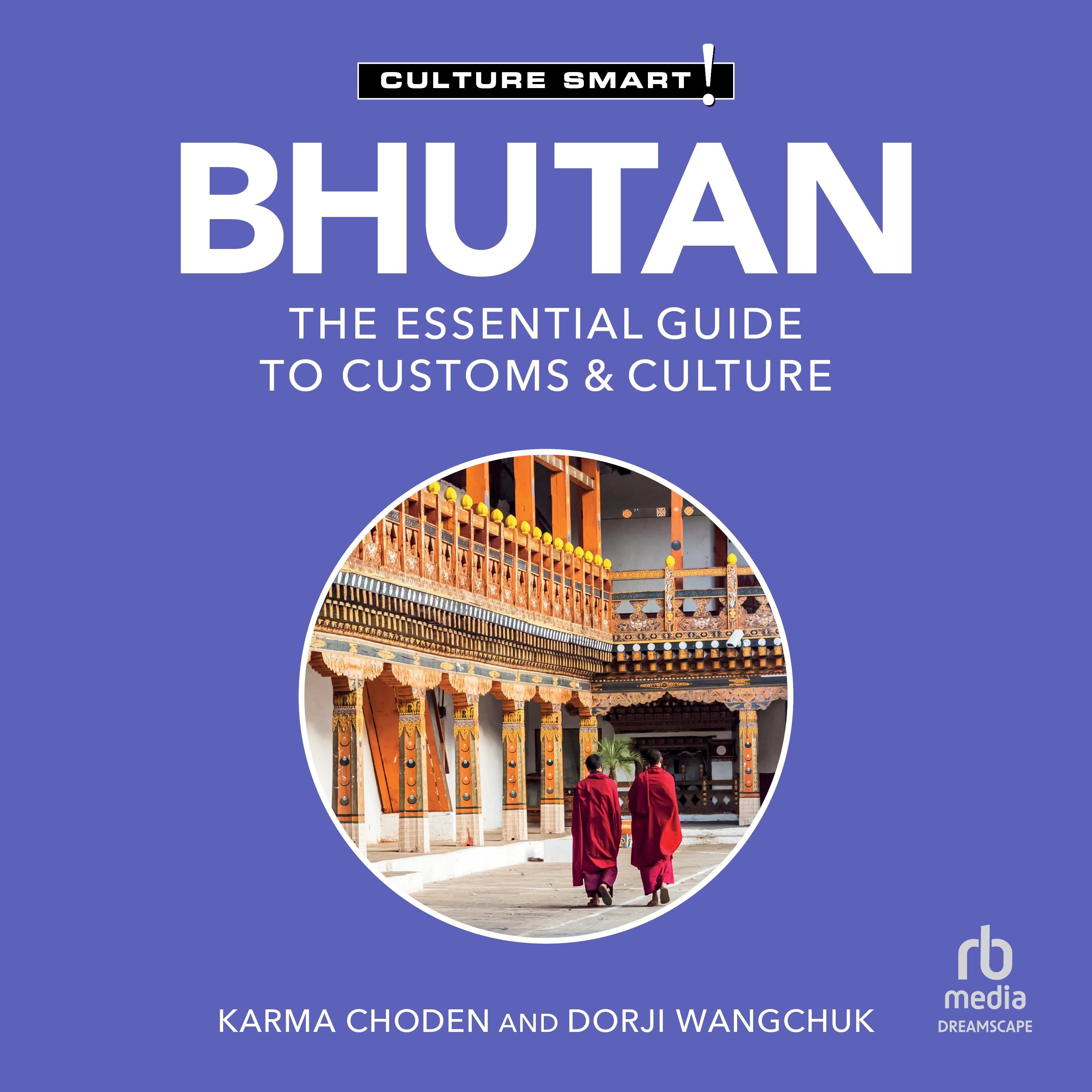 Bhutan - Culture Smart!