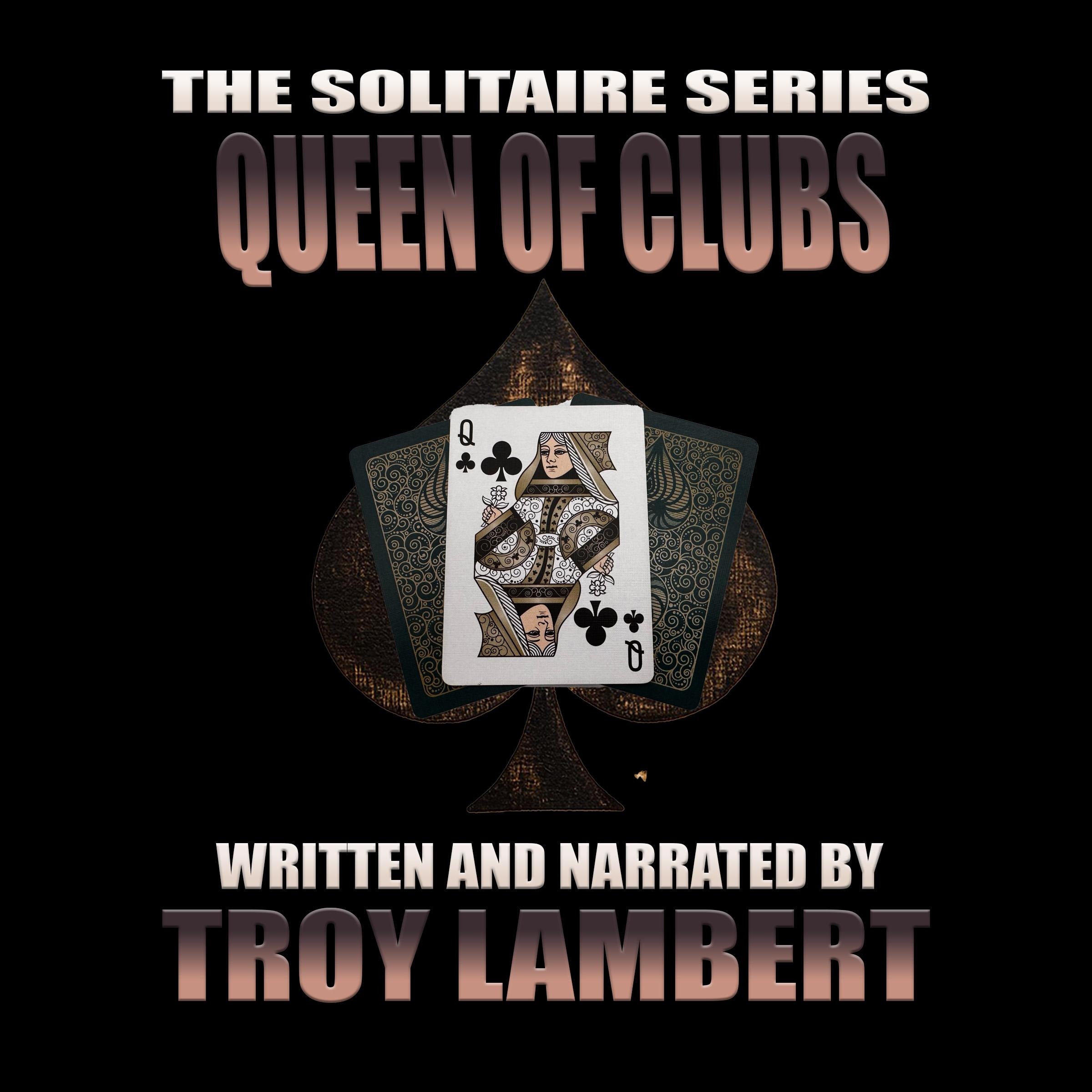 The Solitaire Series Episode 26: The Queen of Clubs