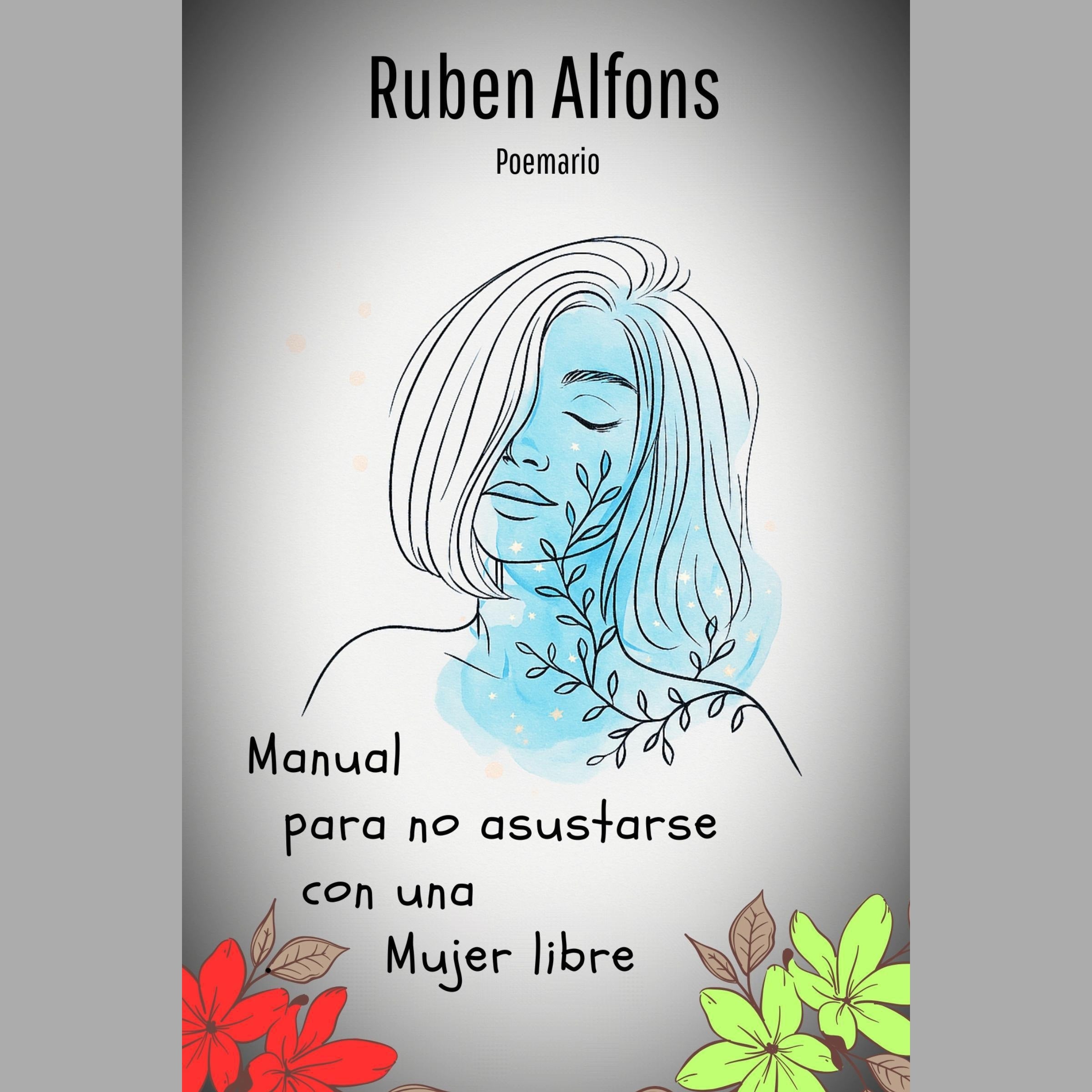 Manual para no asustarse con una mujer libre