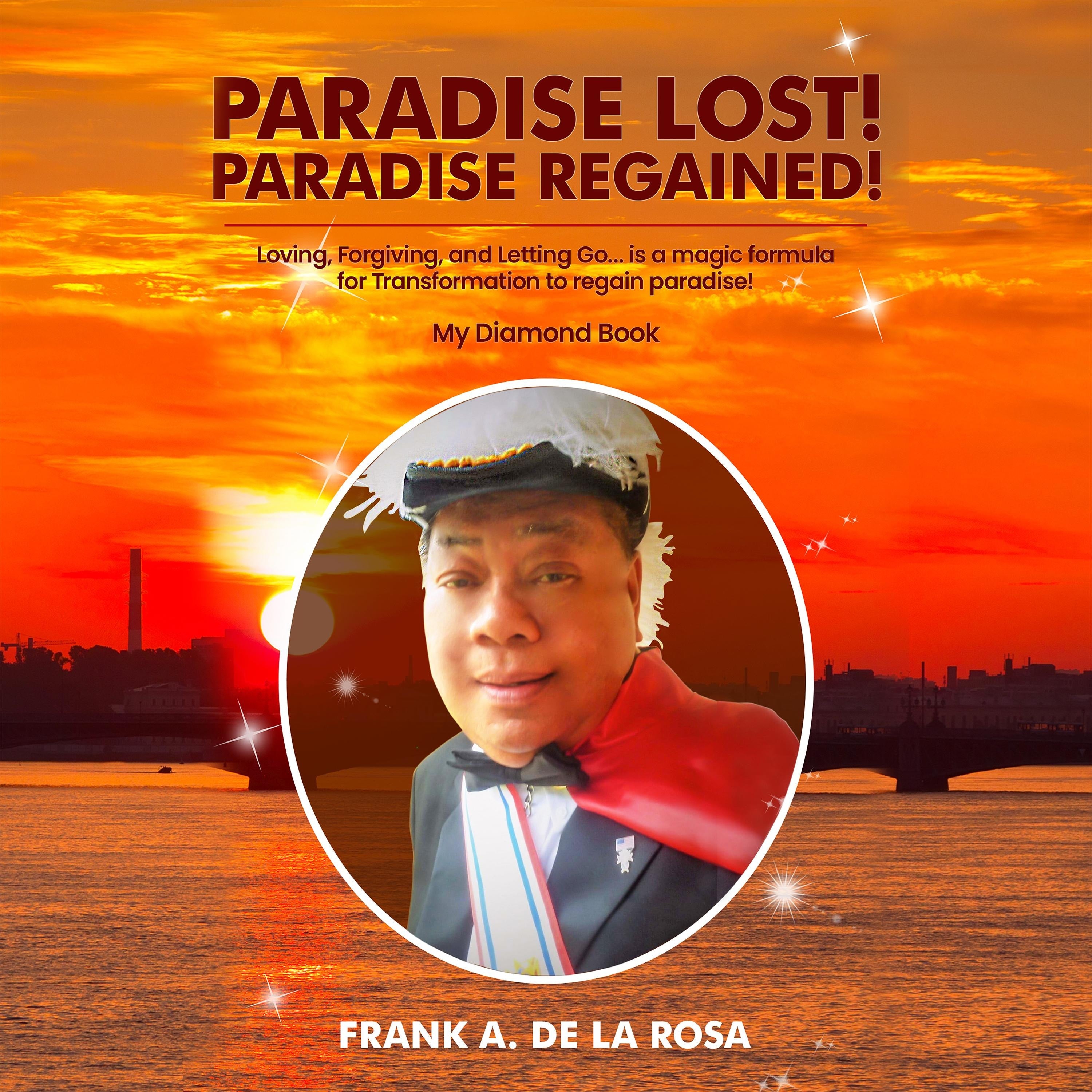 PARADISE LOST! PARADISE REGAINED!