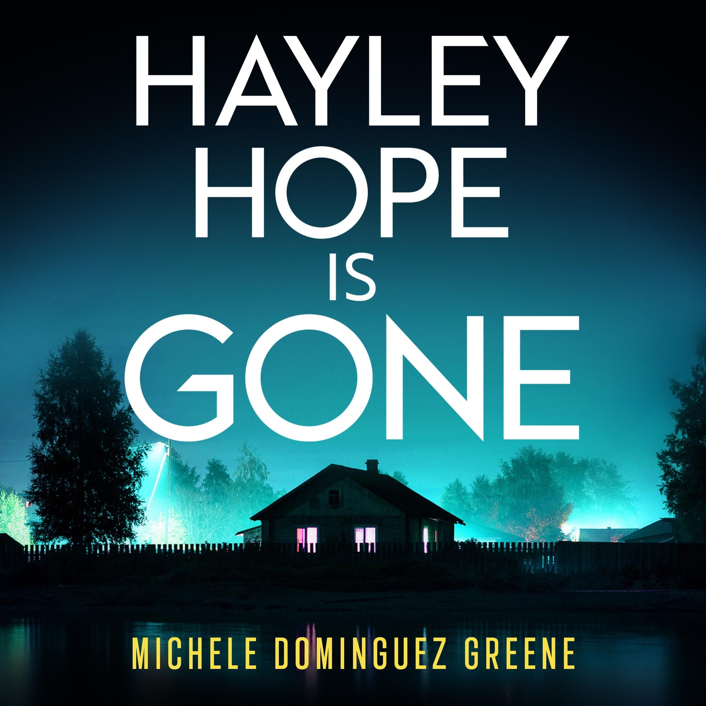 Hayley Hope Is Gone