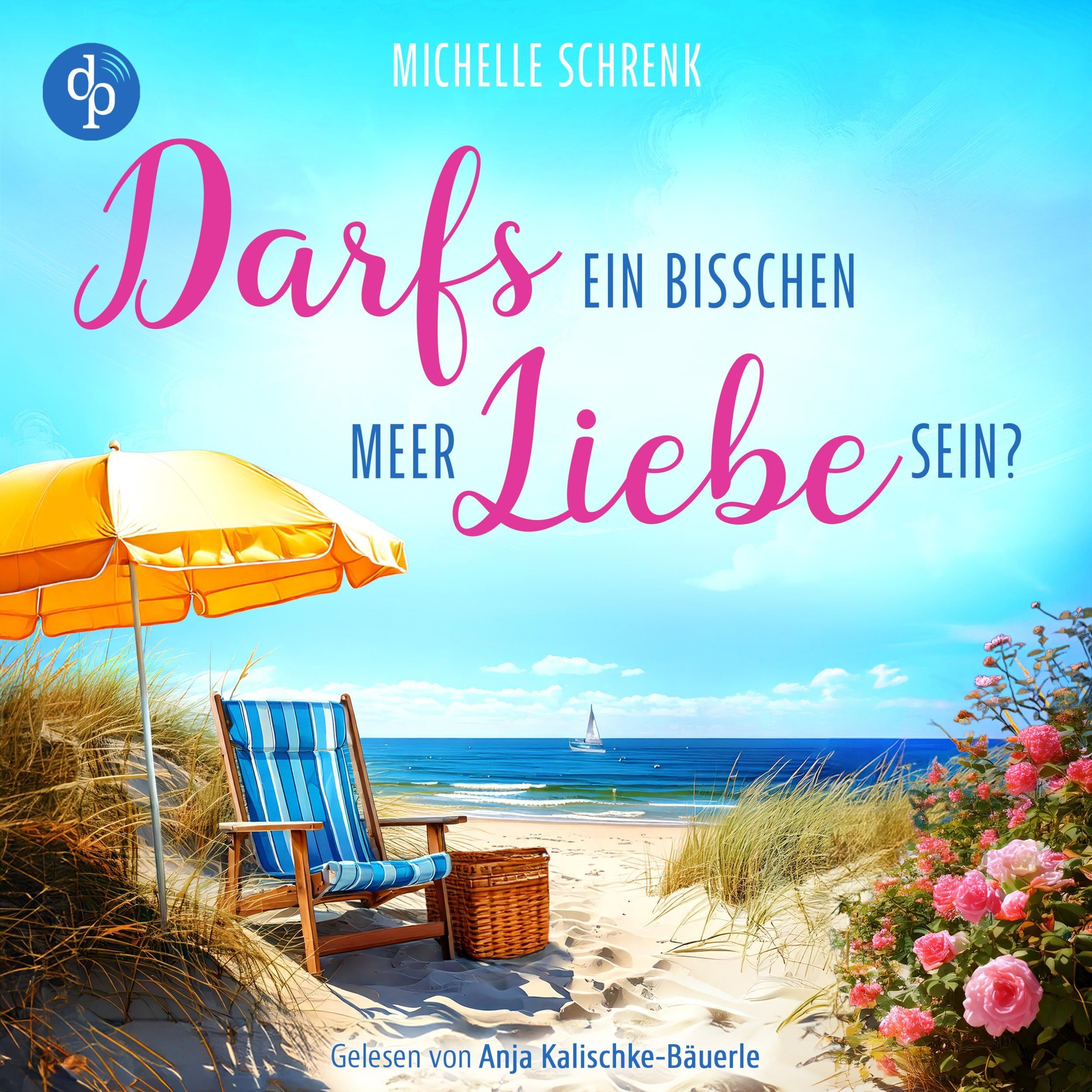 Darfs ein bisschen Meer Liebe sein? | Ein Ostsee Romance Hörbuch (Ungekürzt)