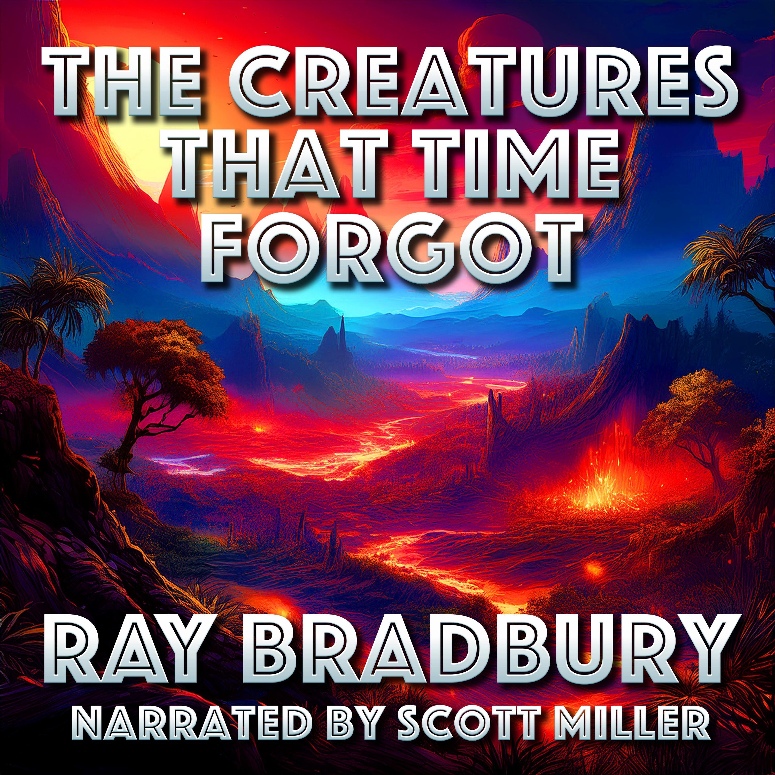 The Creatures That Time Forgot