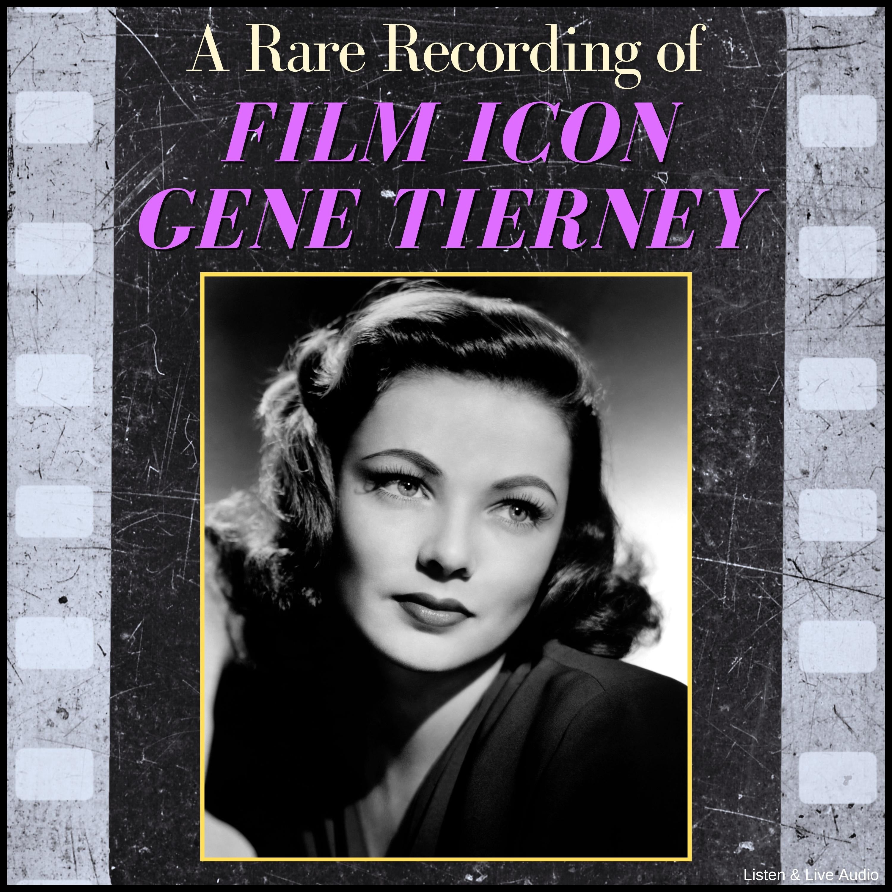 A Rare Recording of Film Icon Gene Tierney