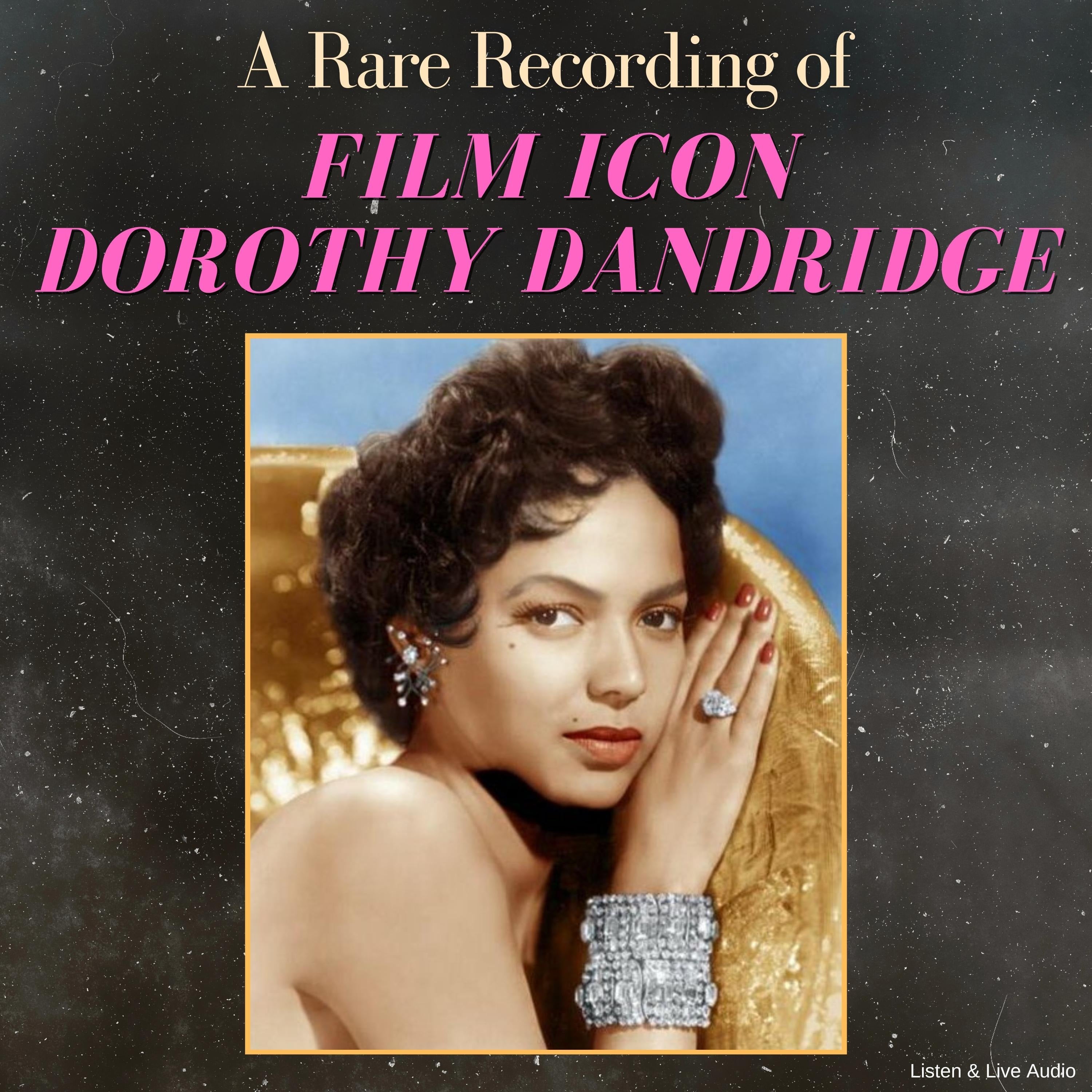 A Rare Recording of Film Icon Dorothy Dandridge
