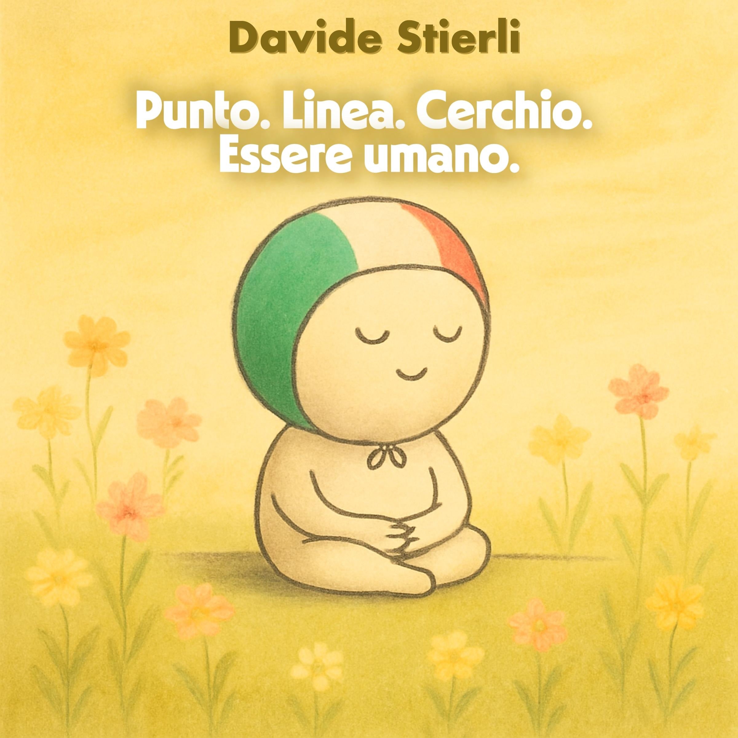 Punto. Linea. Cerchio. Essere umano.