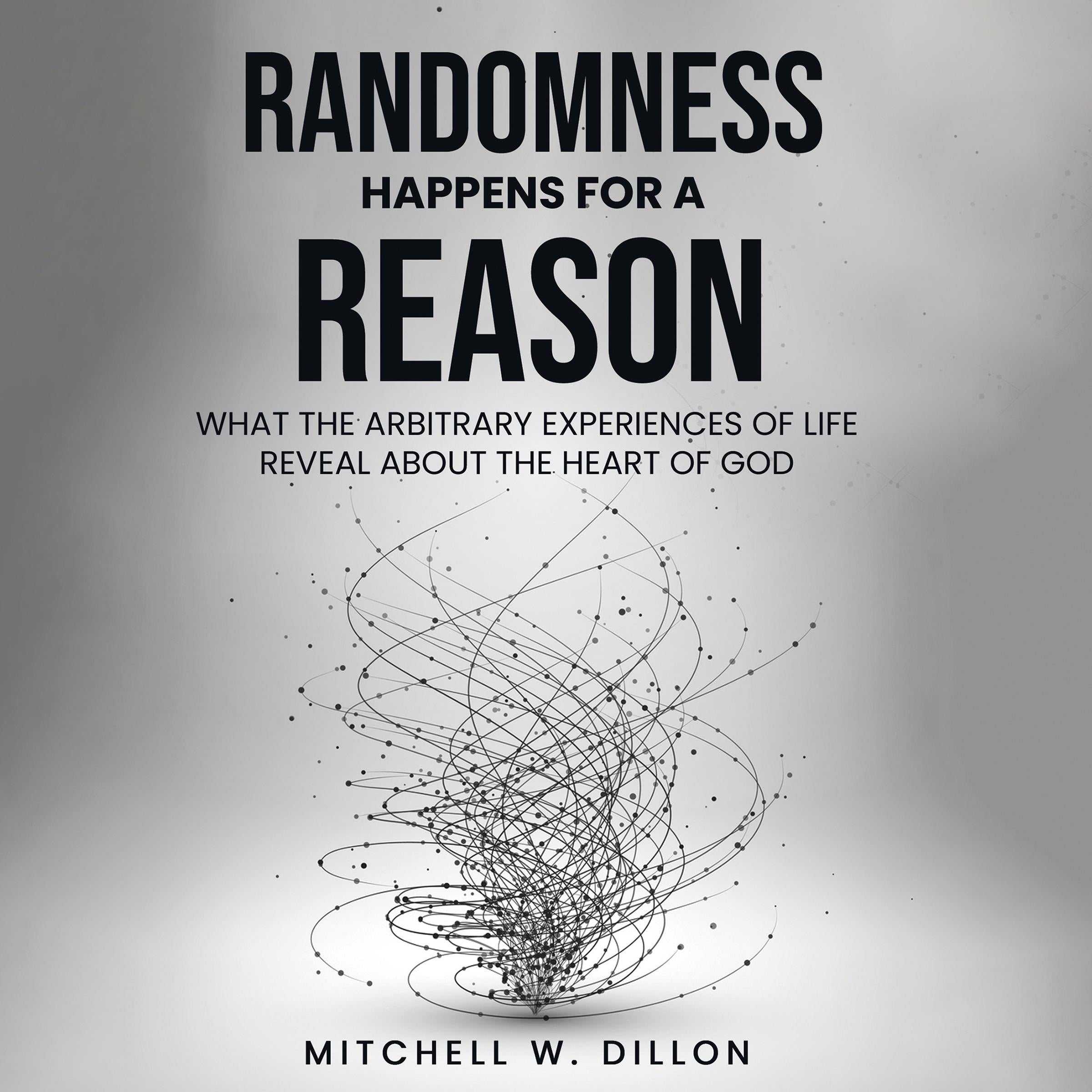 Randomness Happens For A Reason