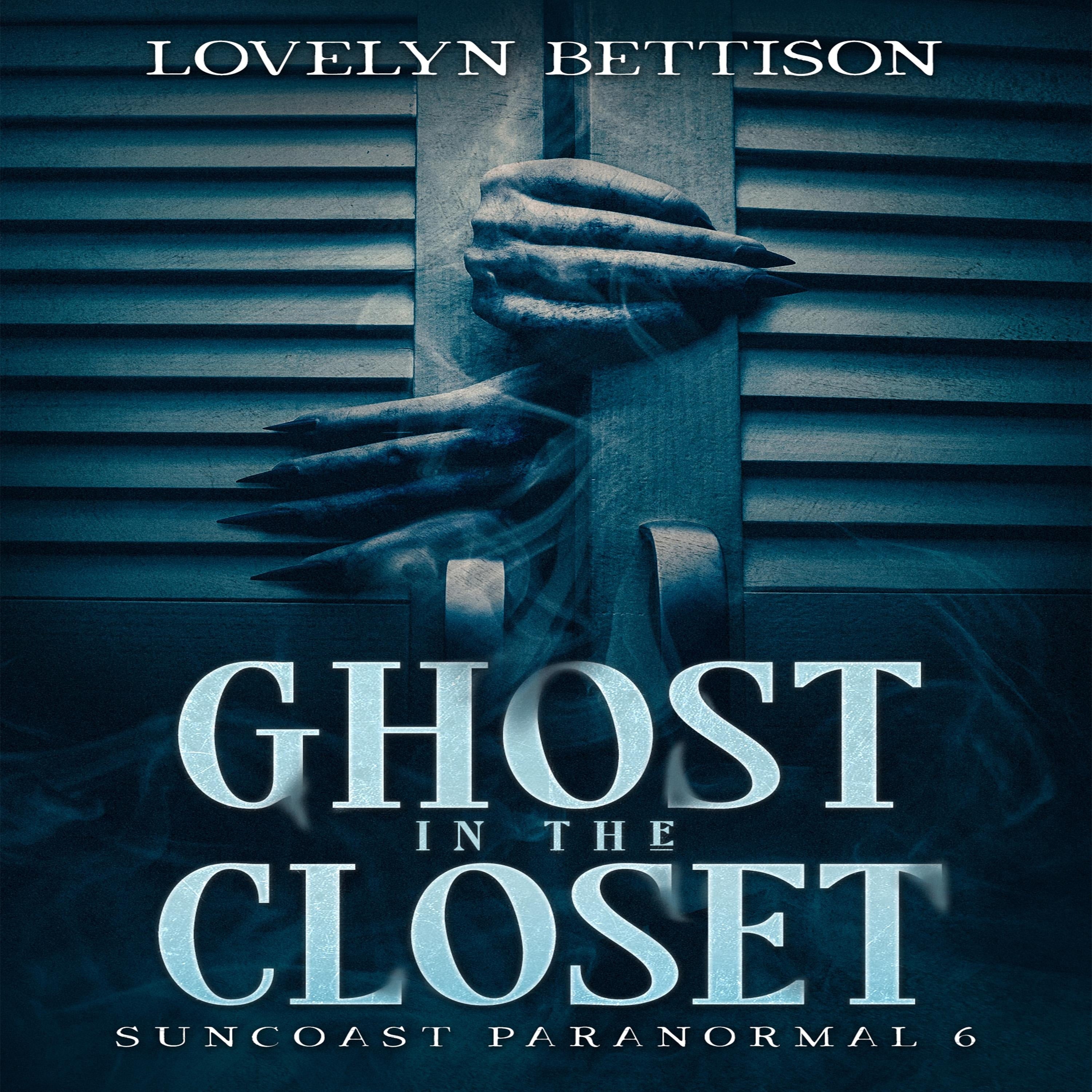 Ghost in the Closet