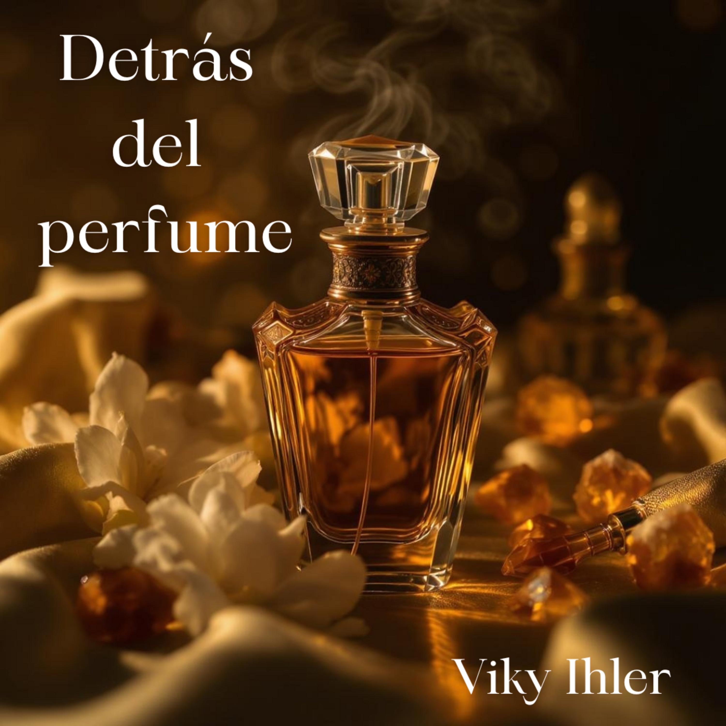 Detrás del perfume