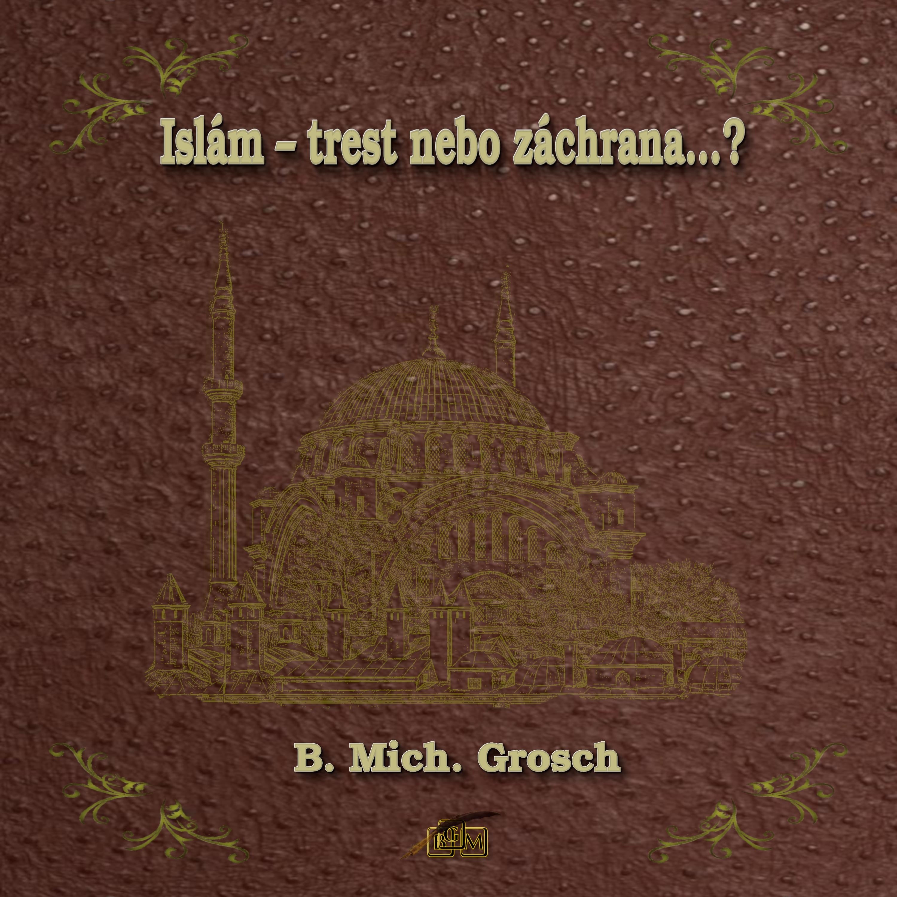 Islám – trest nebo záchrana...?