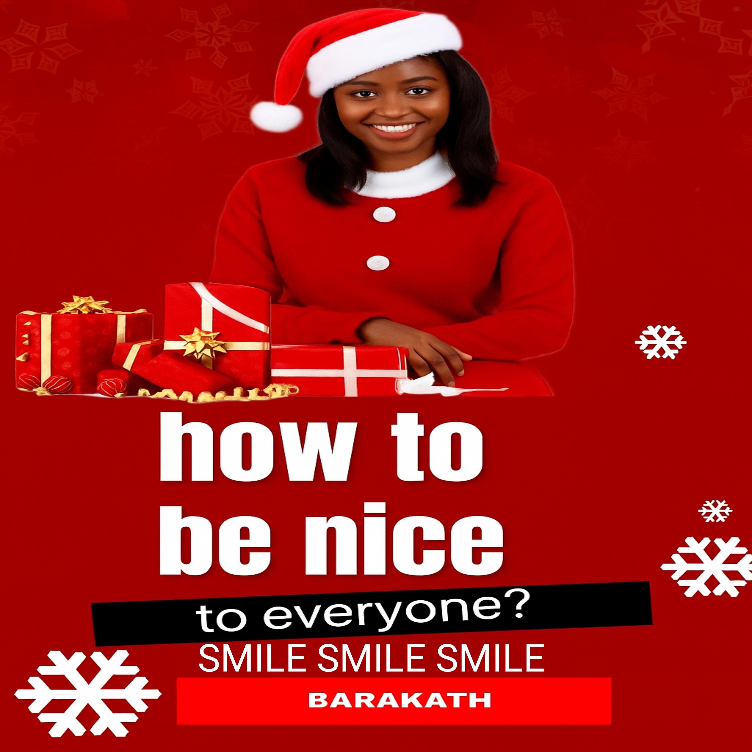 How to be nice to everyone?