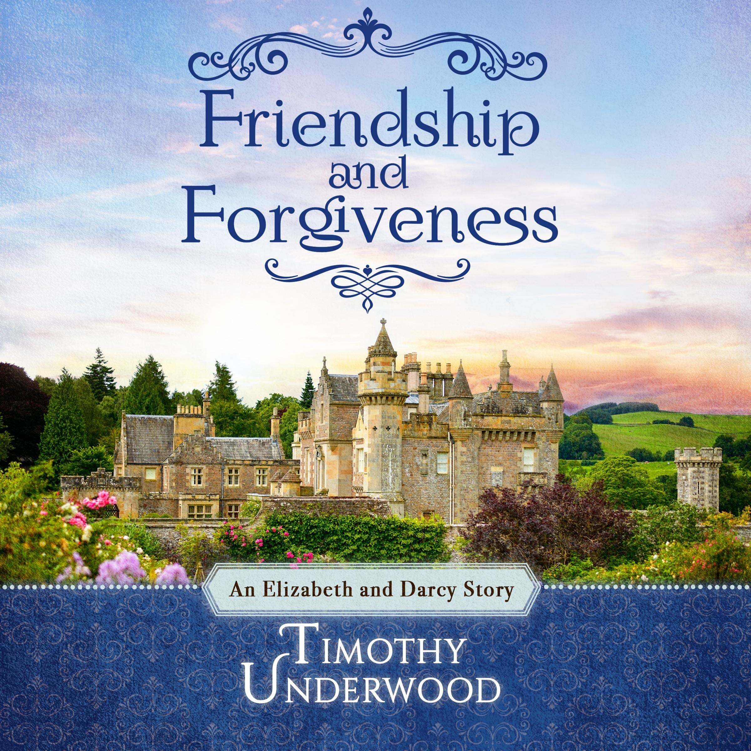 Friendship and Forgiveness