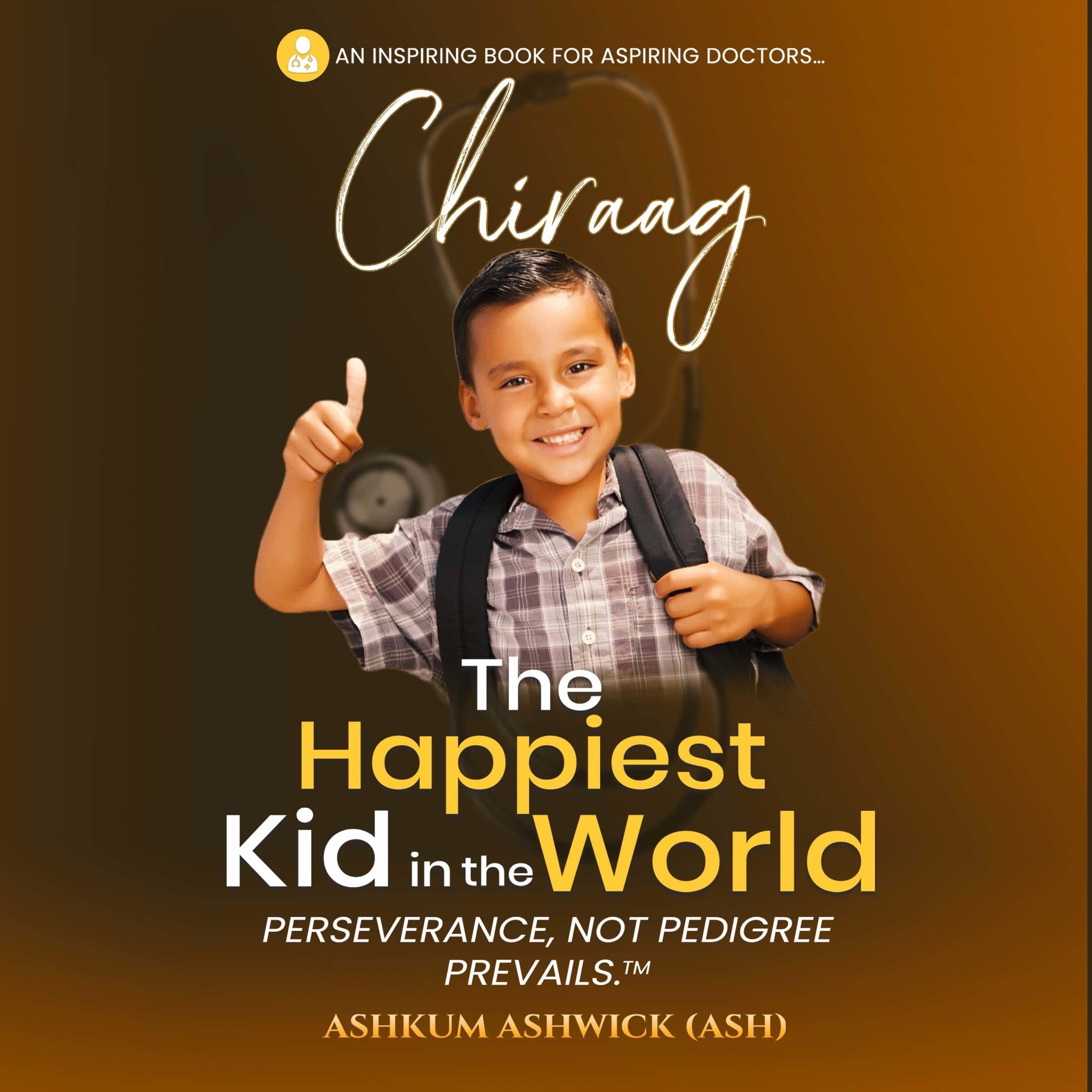 Chiraag The Happiest Kid in the World