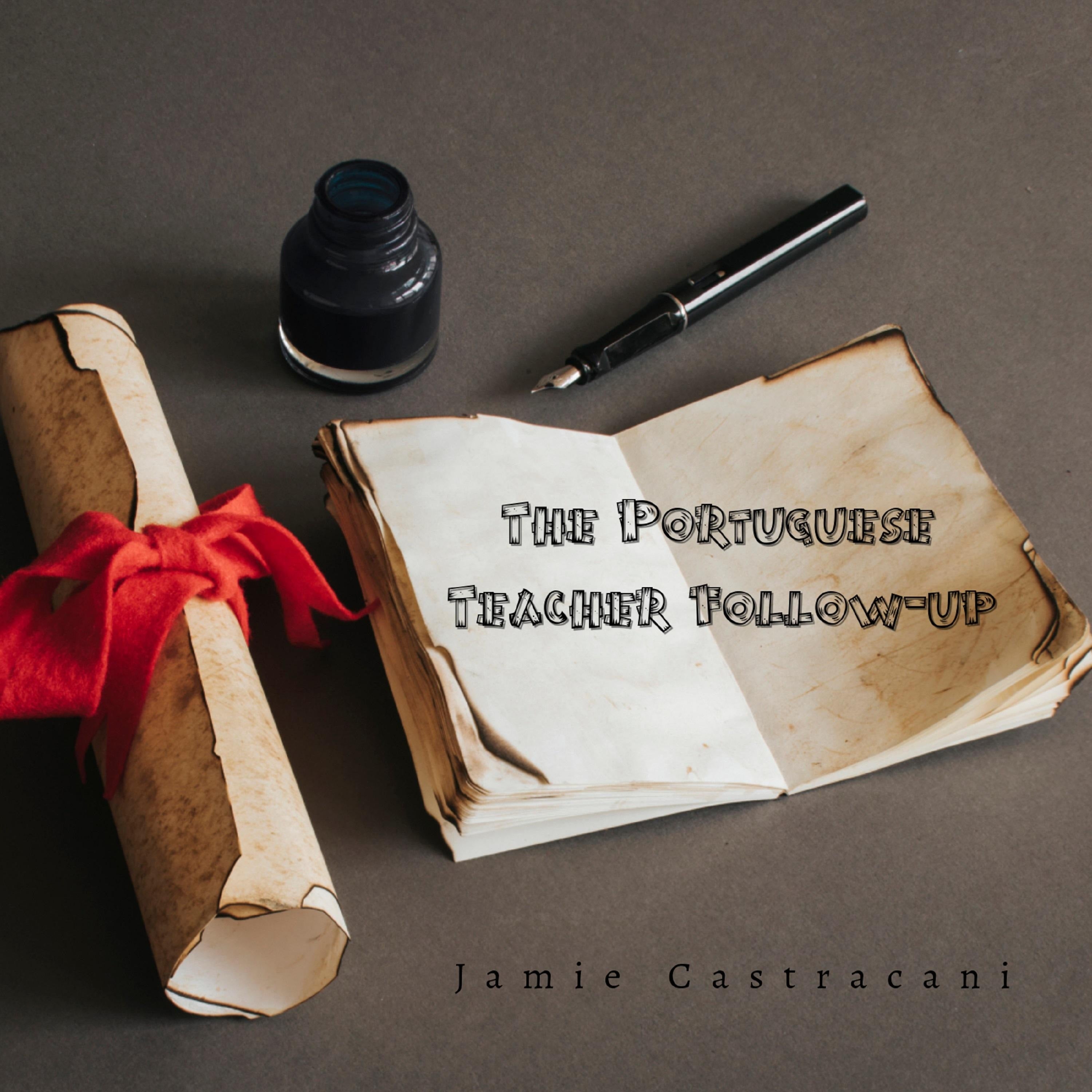 The Portuguese Teacher Follow-up