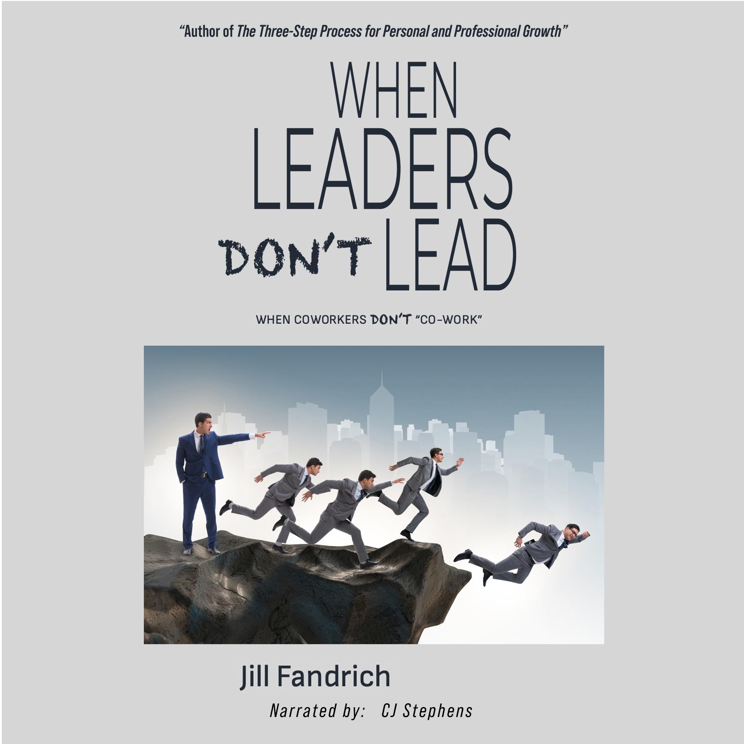 When Leaders Don't Lead; When Coworkers Don't "Co-Work"