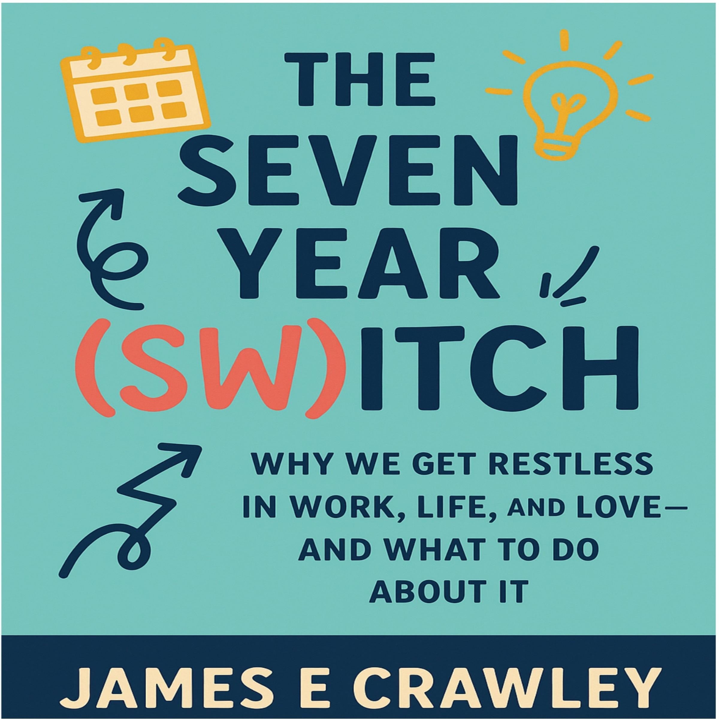 The Seven Year (Sw)itch