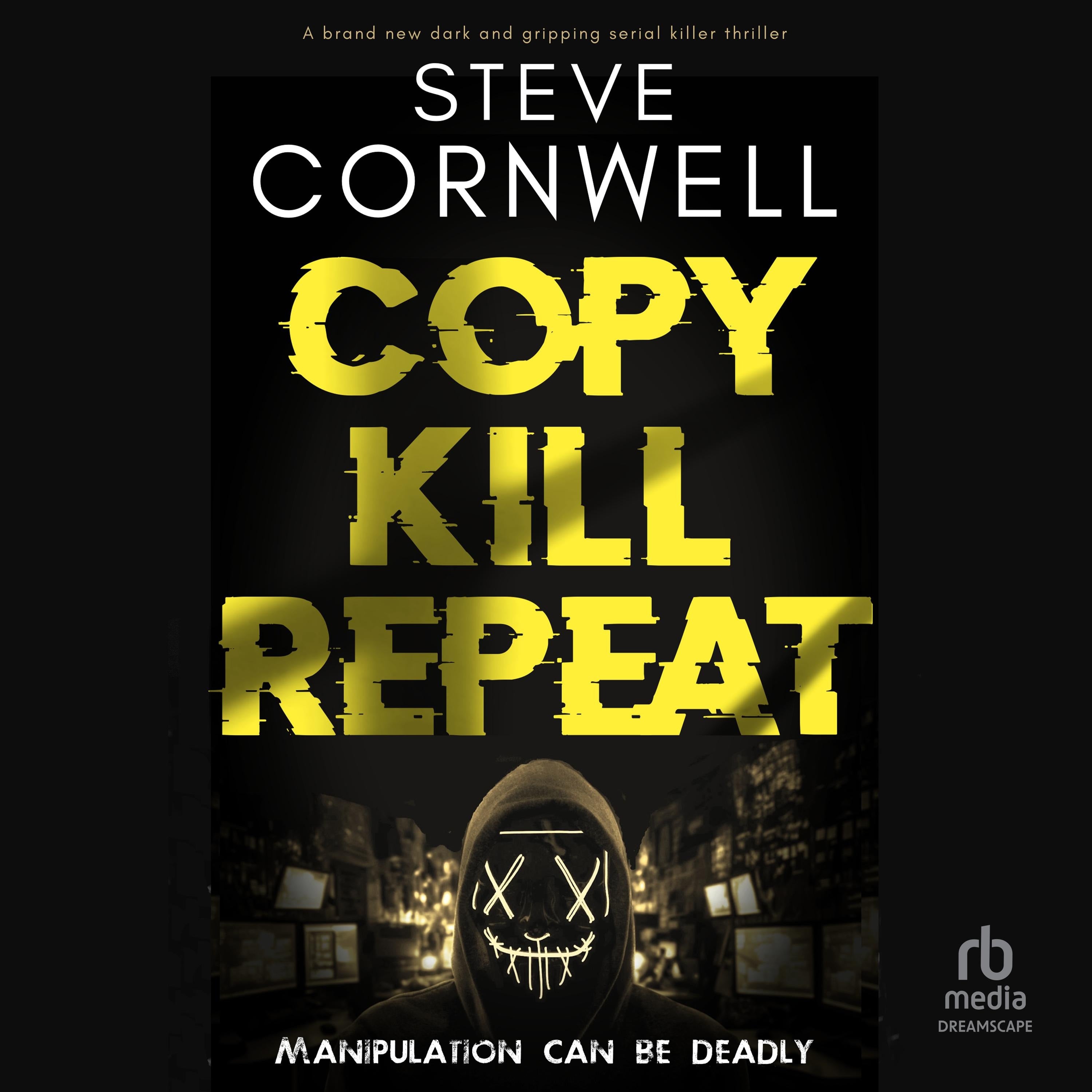 Copy, Kill, Repeat