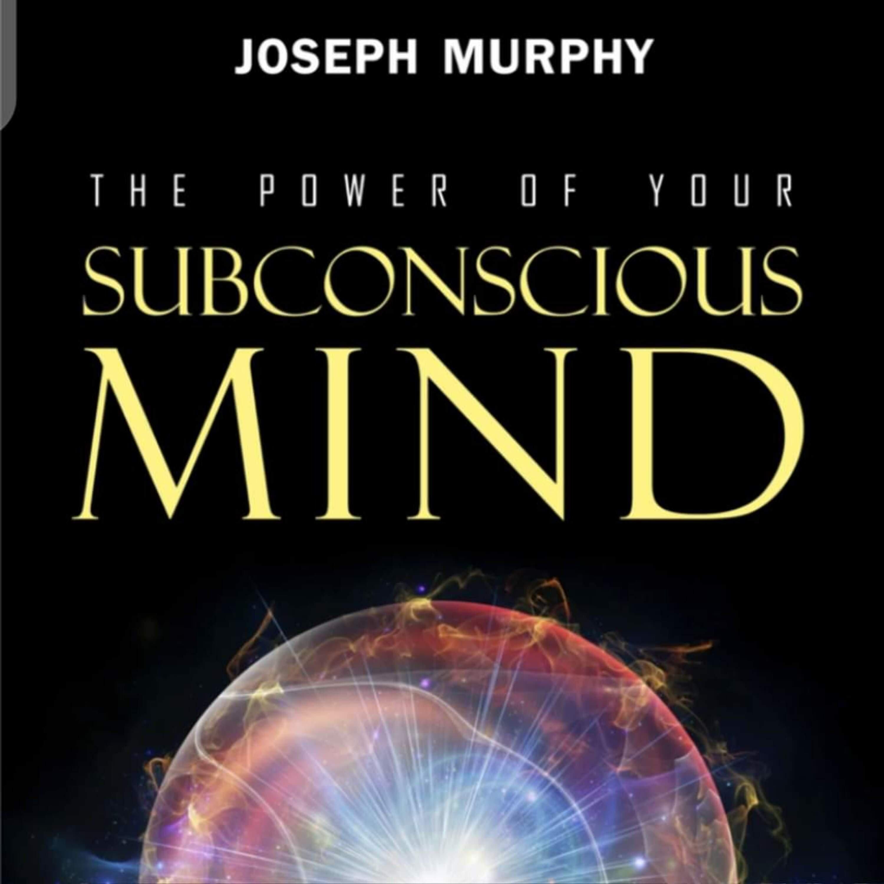 The Power of your subconscious mind