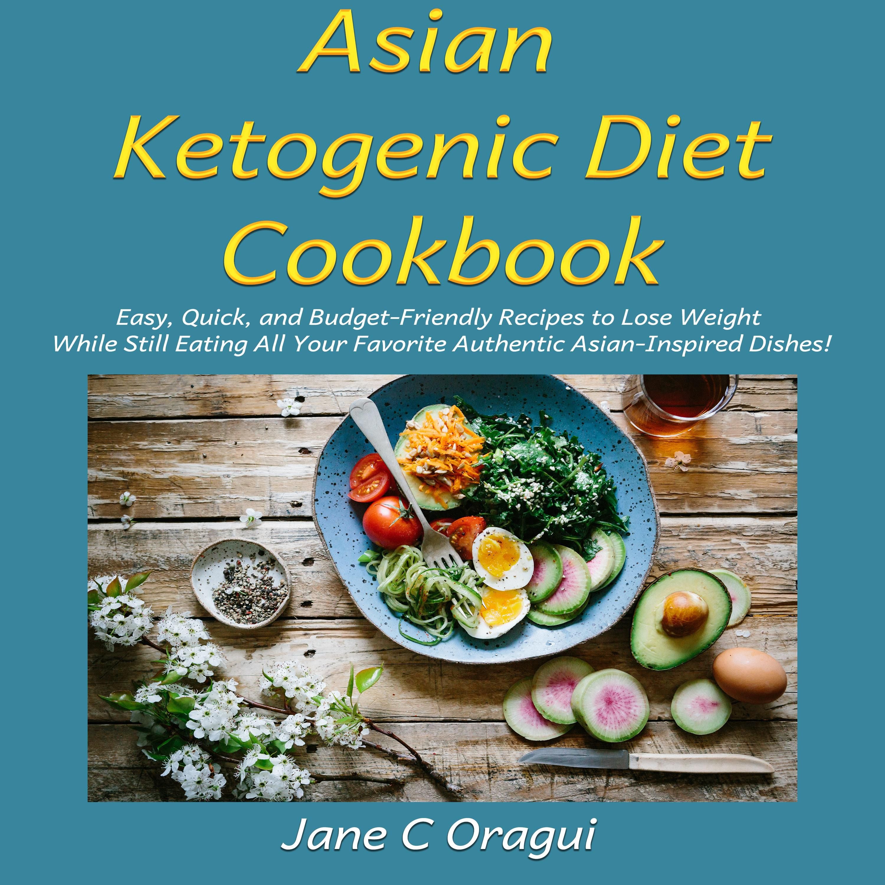 Asian Ketogenic Diet Cookbook