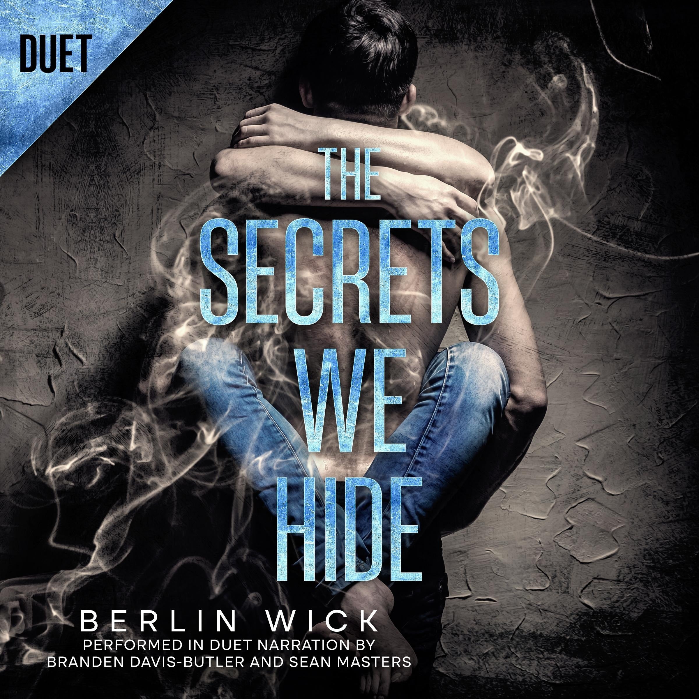 The Secrets We Hide