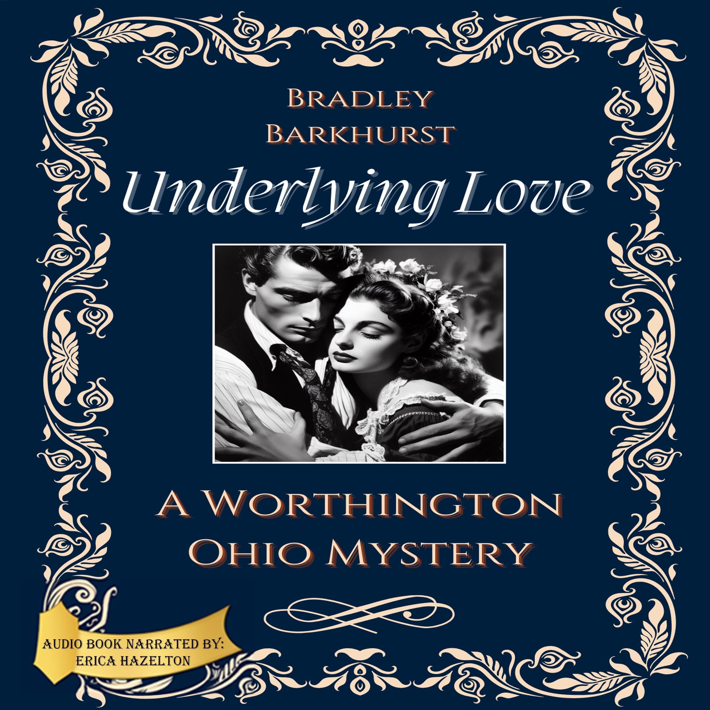 Underlying Love A Worthington, Ohio Mystery