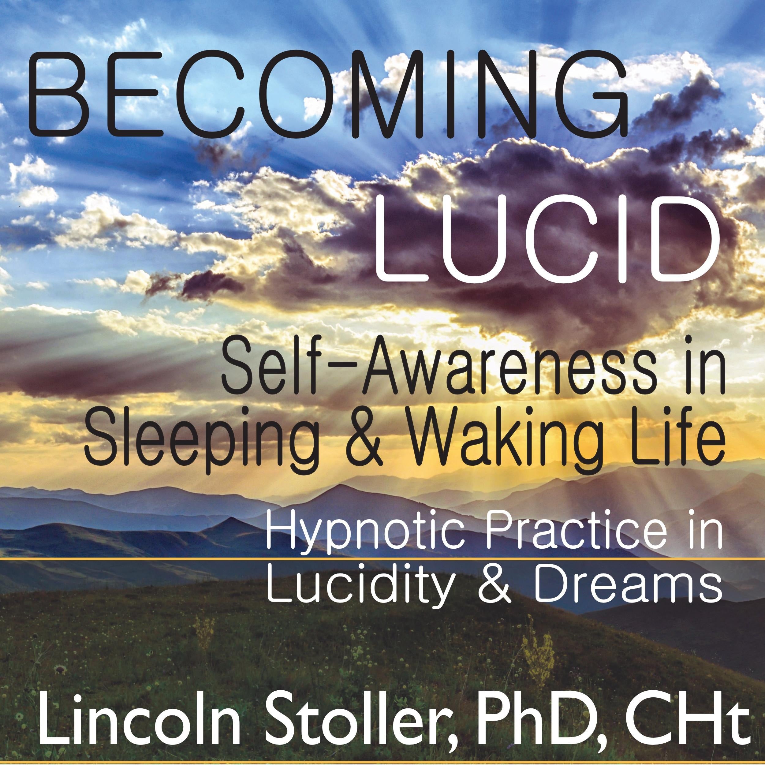 Becoming Lucid