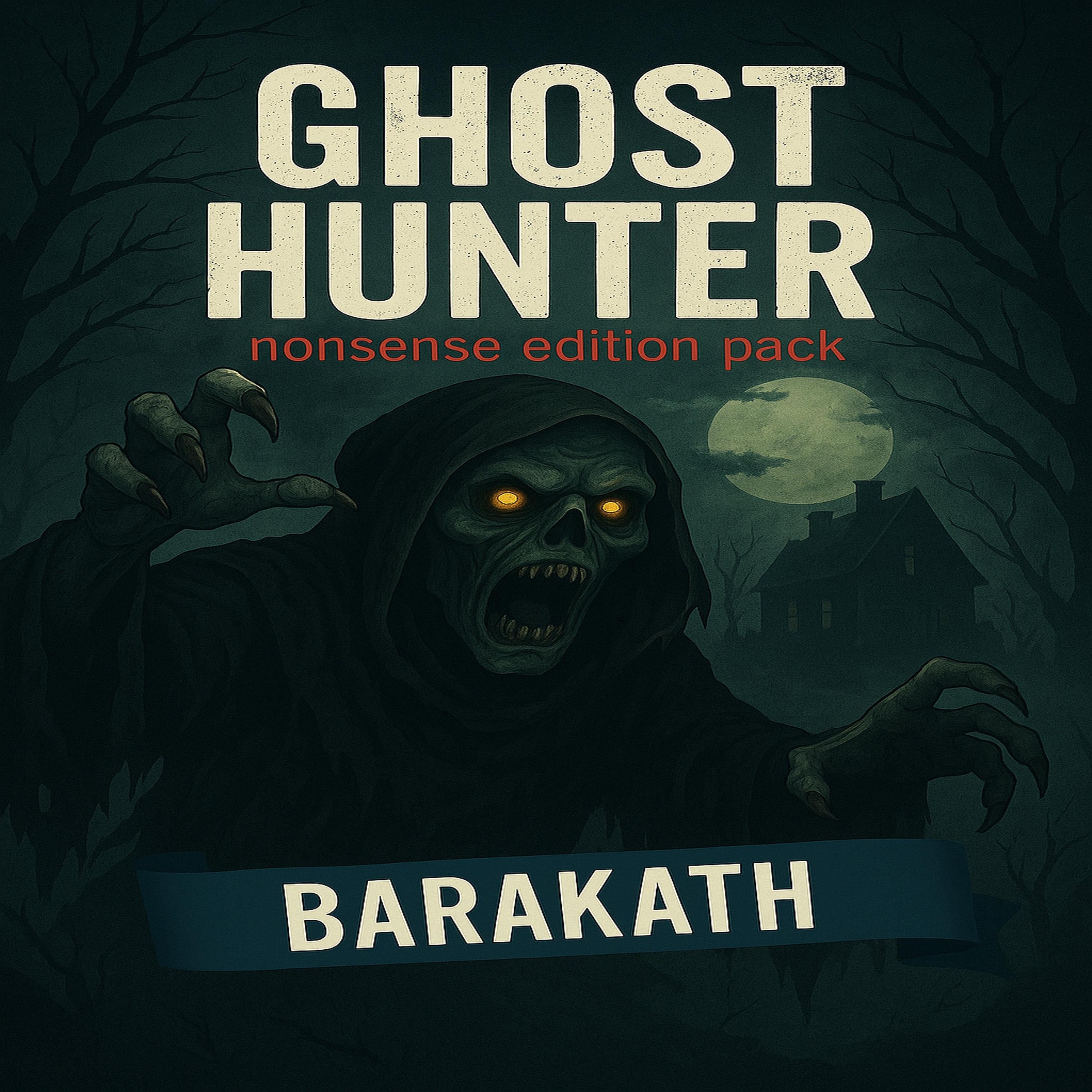 Ghost hunter nonsense edition pack
