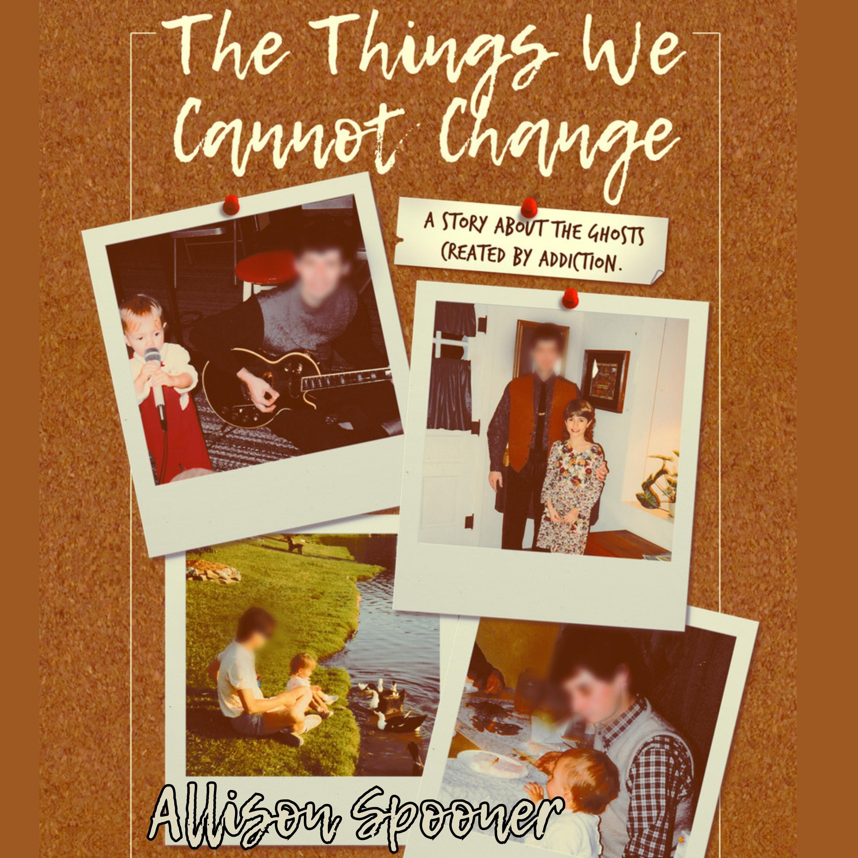 The Things We Cannot Change