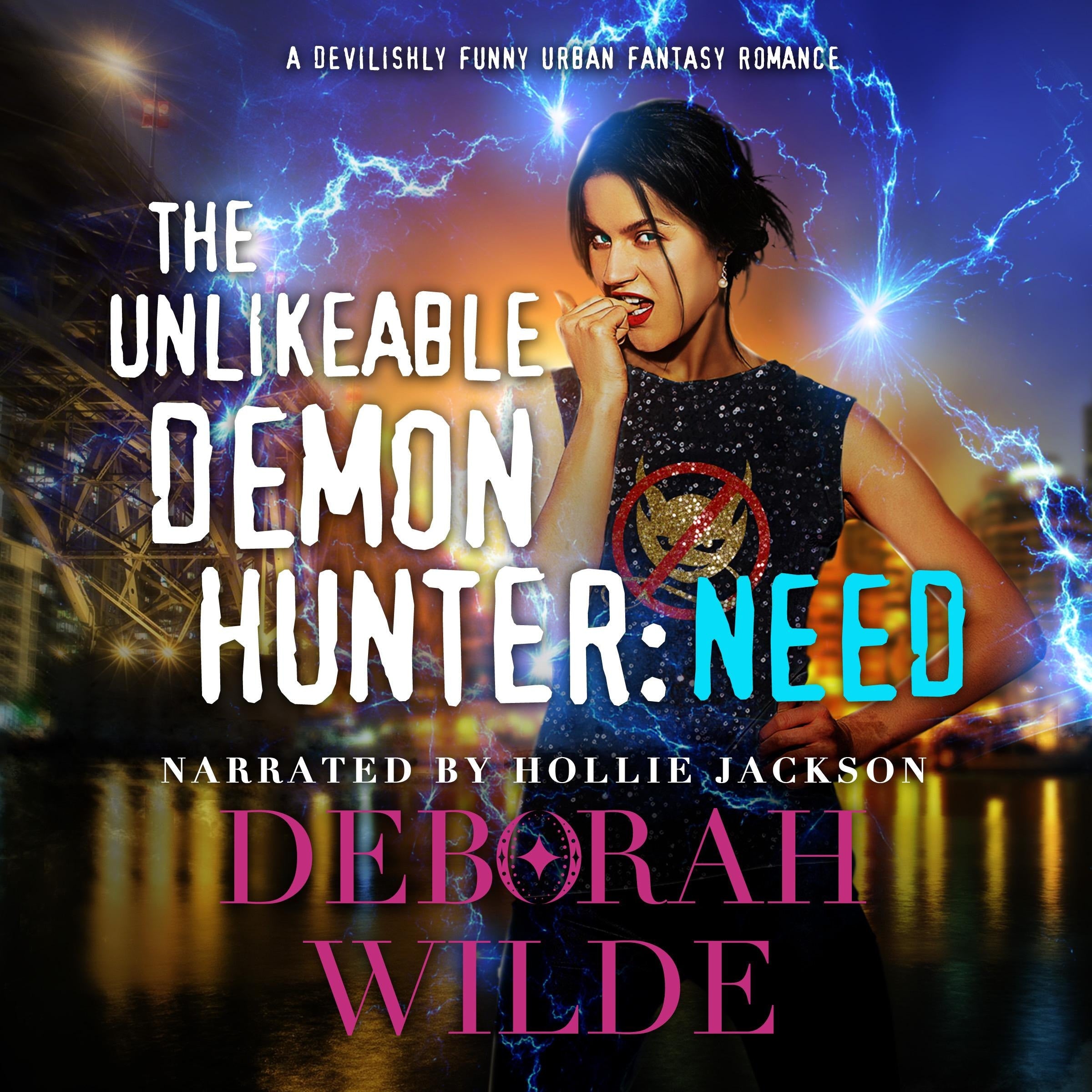 The Unlikeable Demon Hunter: Need