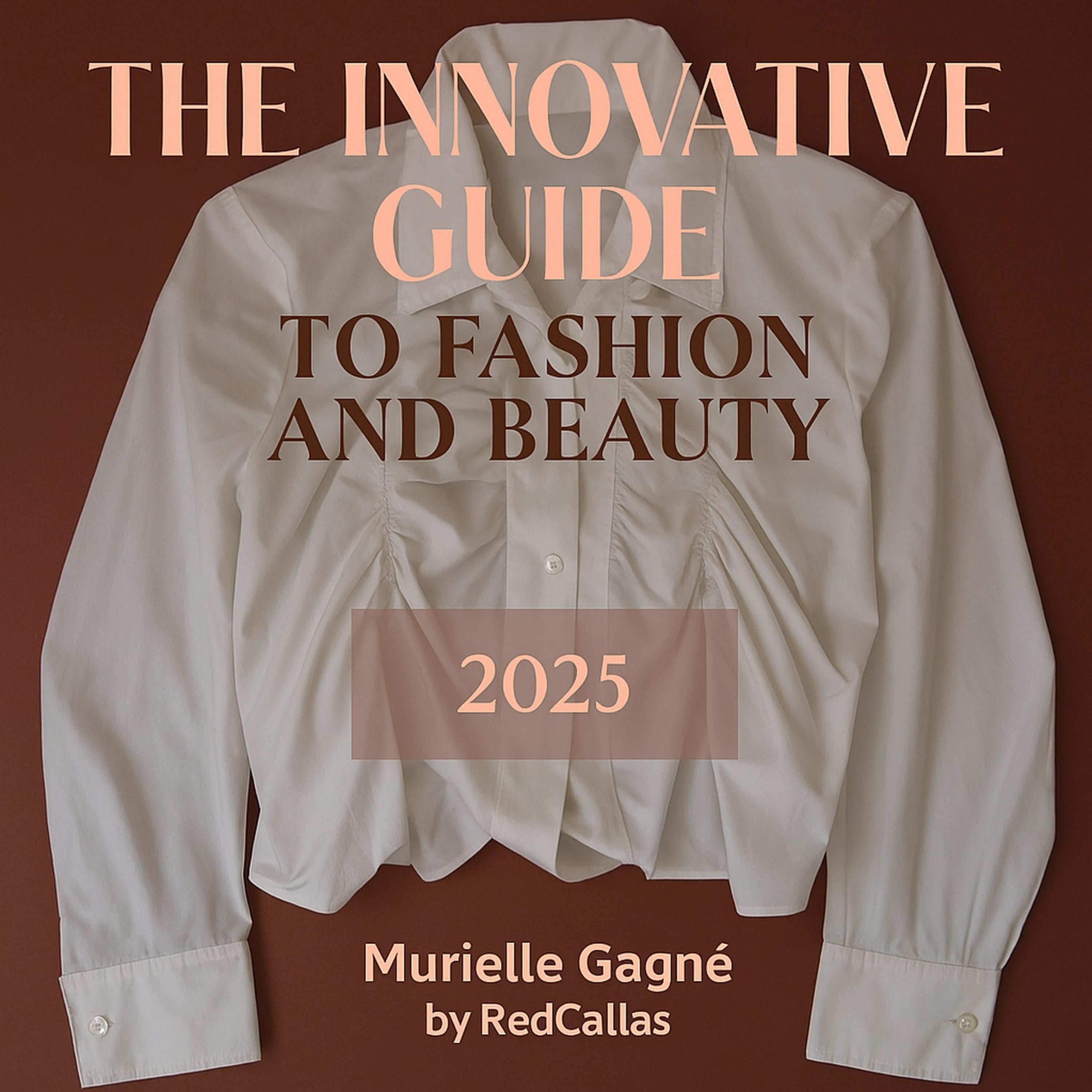 The Innovative Guide to Fashion and Beauty