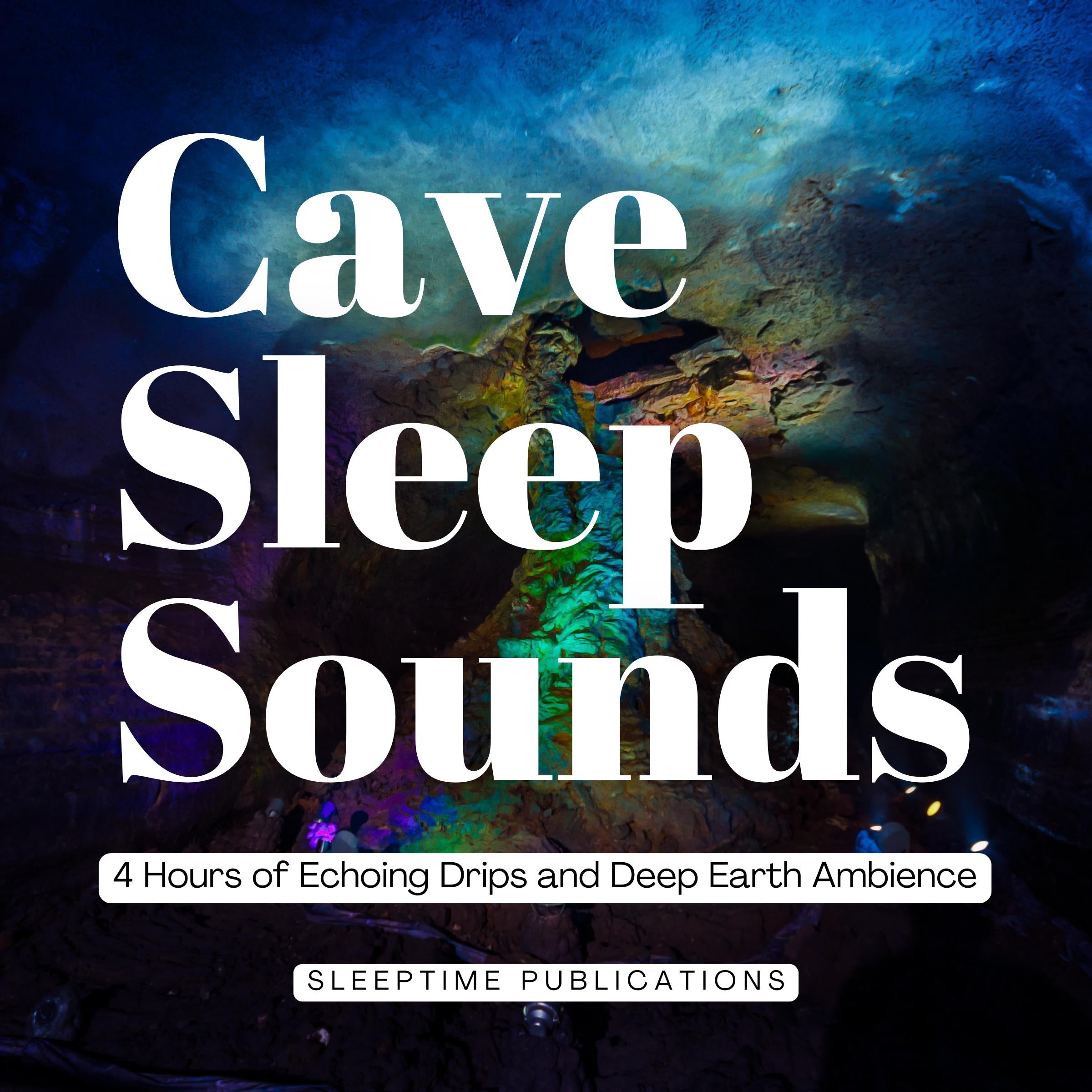 Cave Sleep Sounds