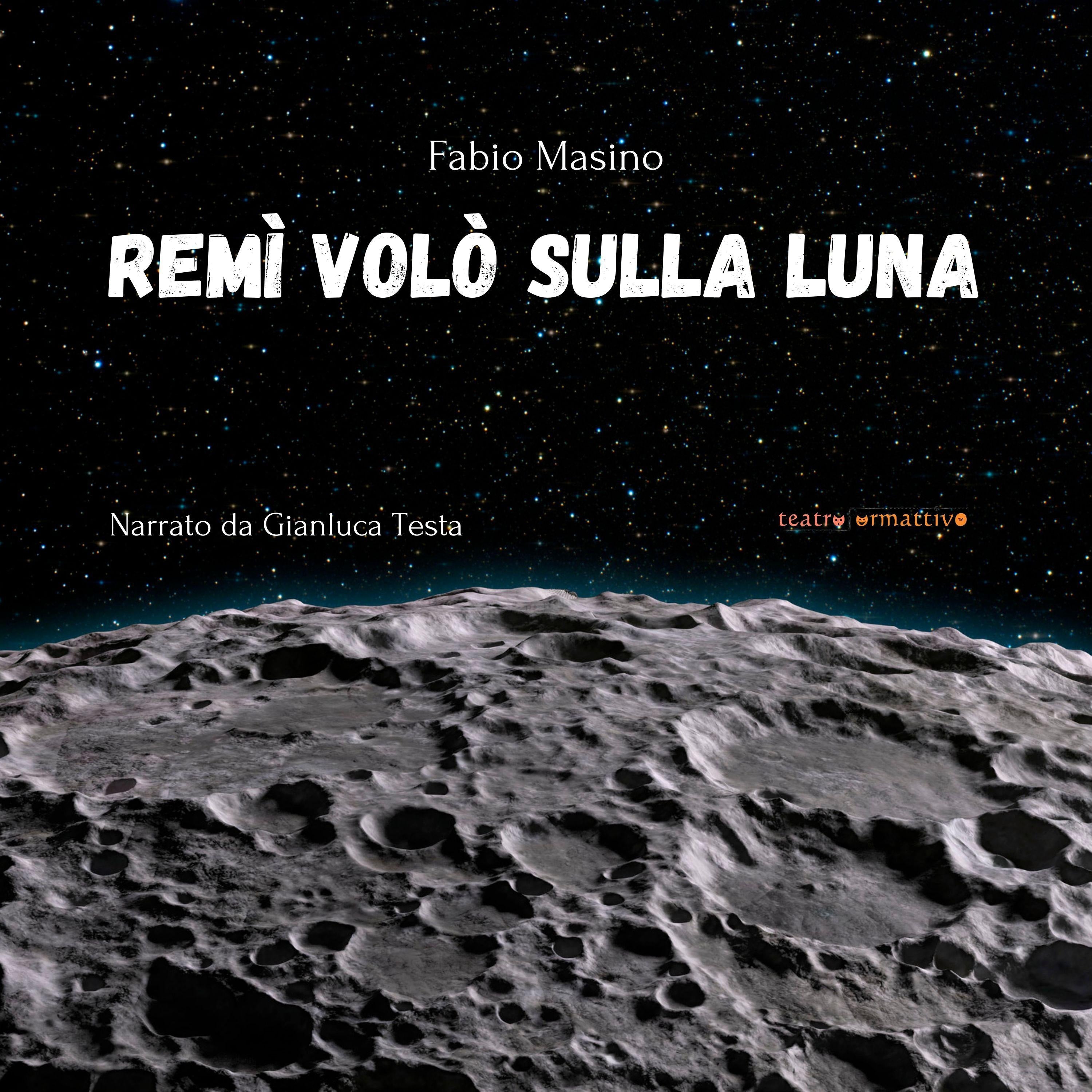 Remì volò sulla Luna