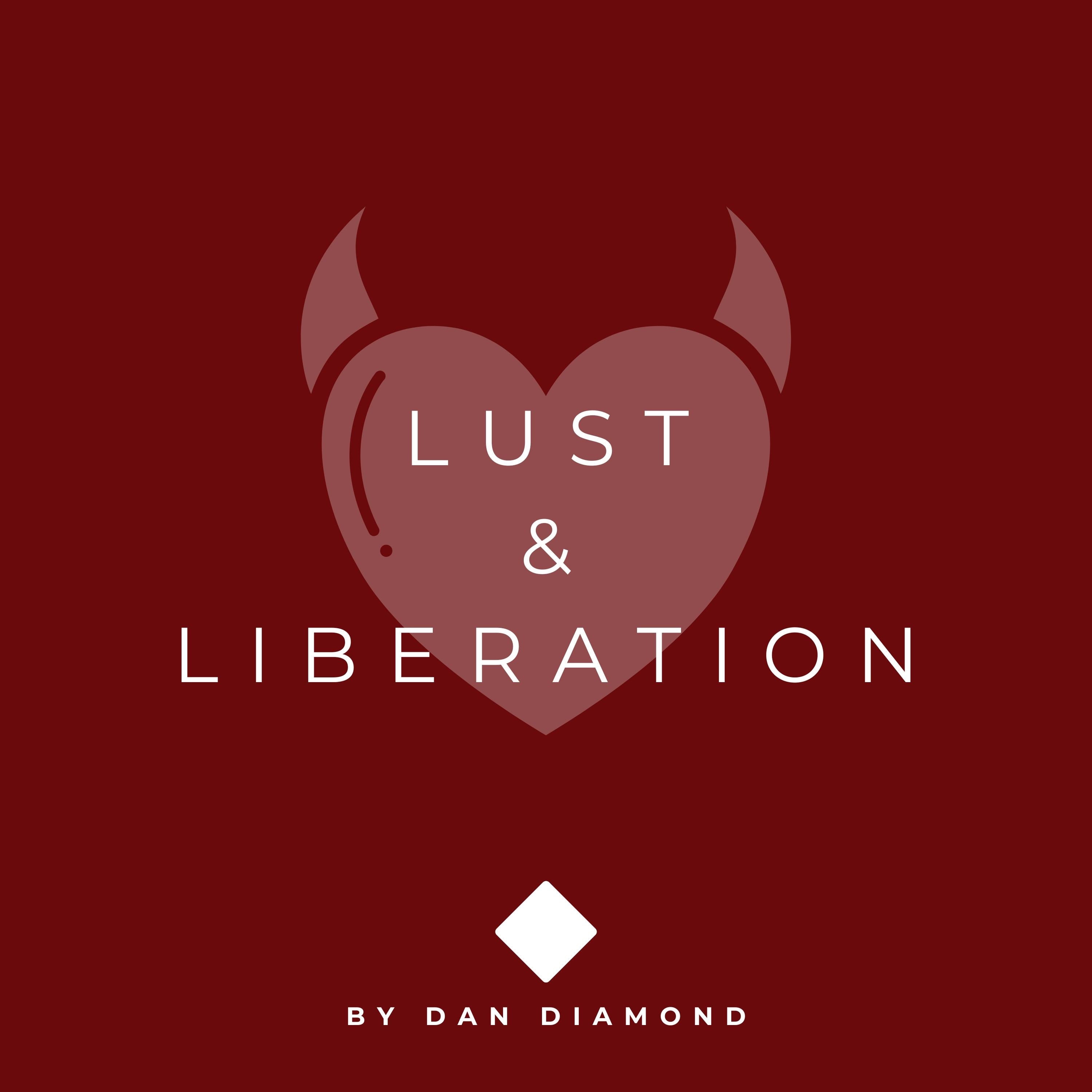 Lust & Liberation