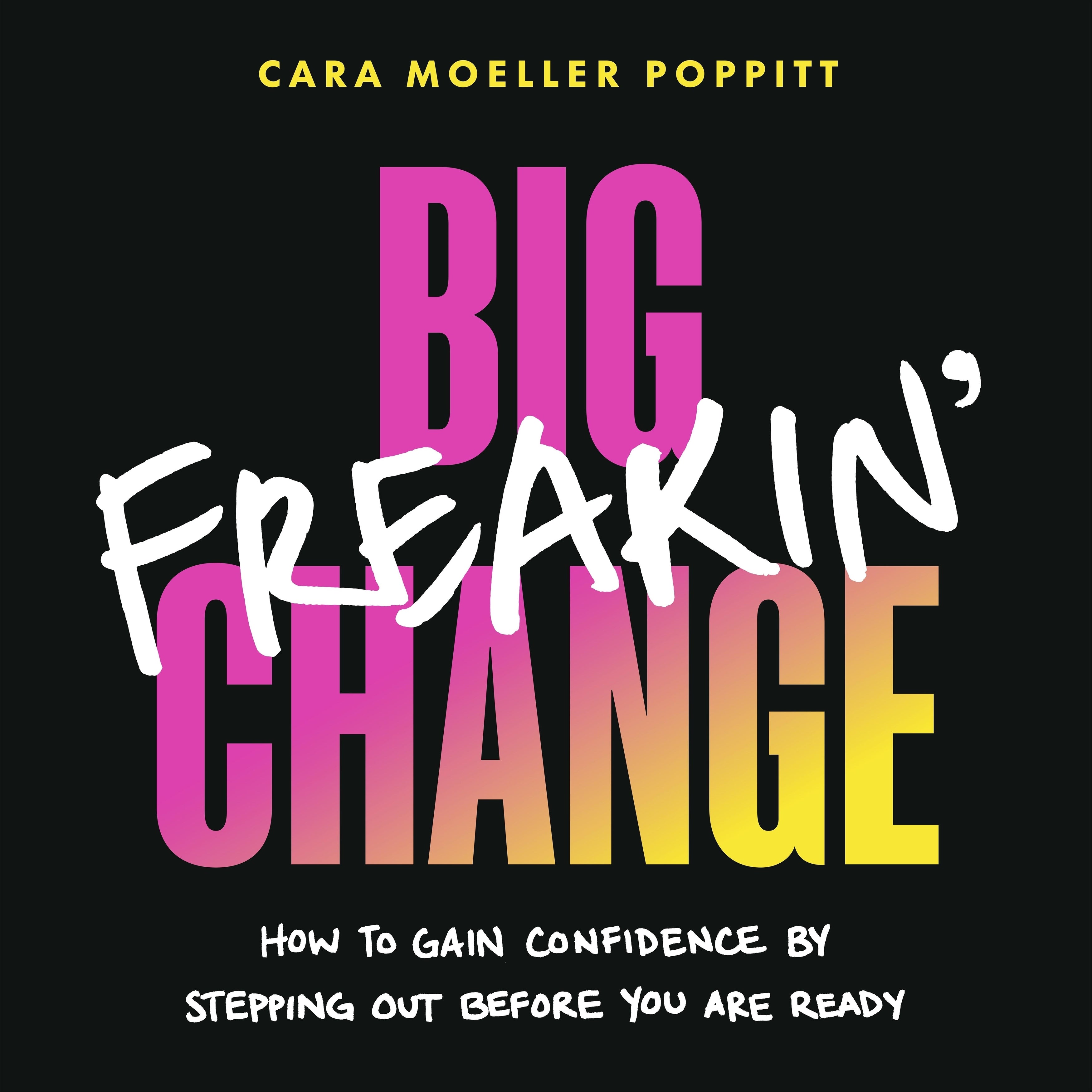 Big Freakin’ Change