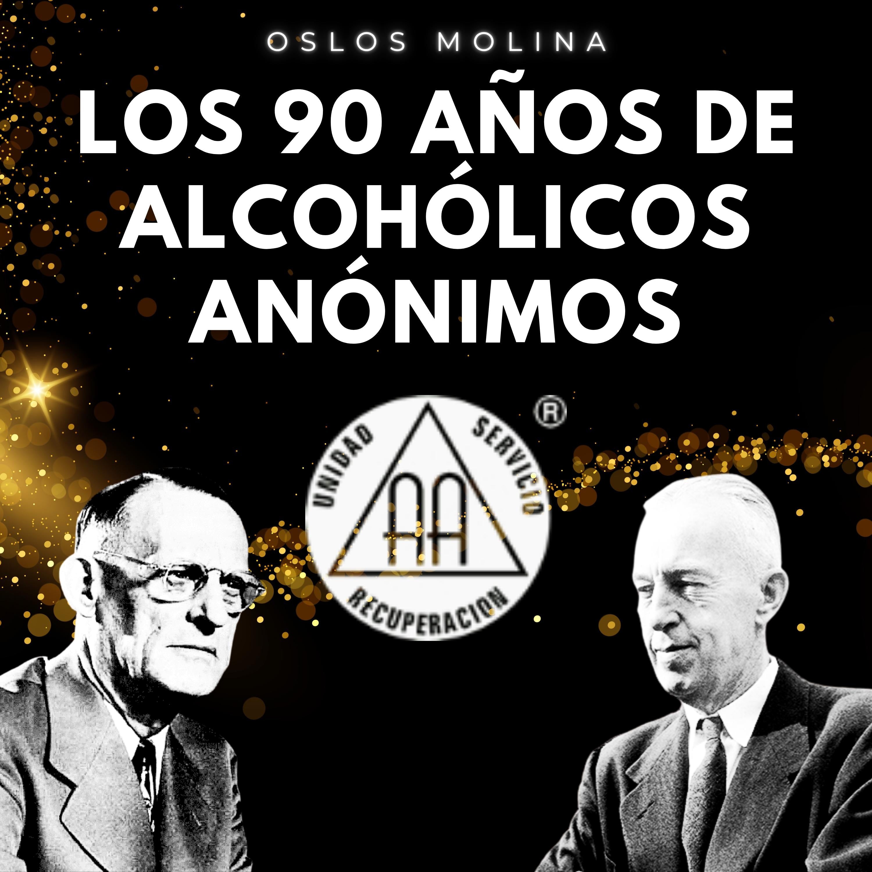 Los 90 años de Alcohólicos Anónimos