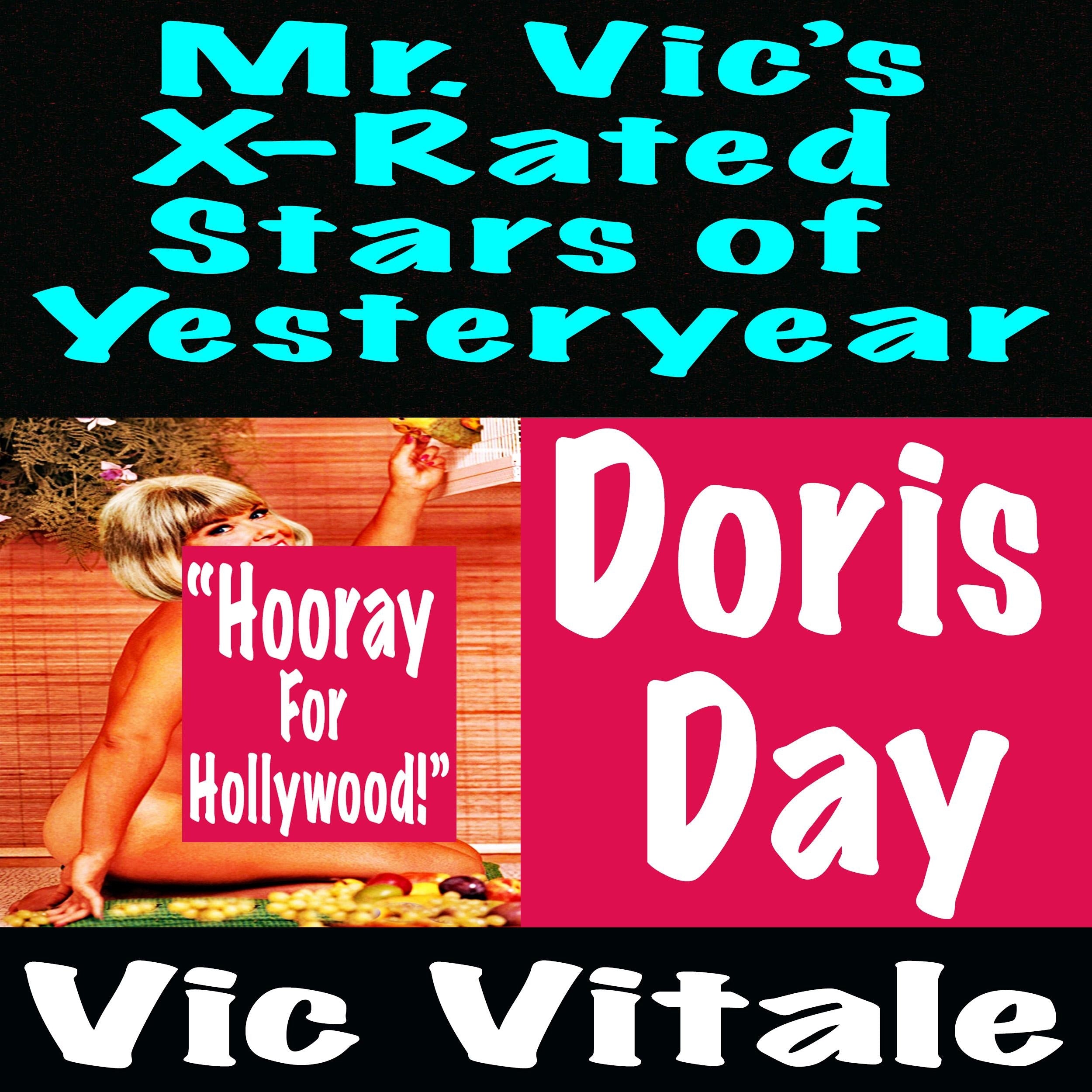 Mr. Vic’s X-Rated Stars of Yesteryear Doris Day