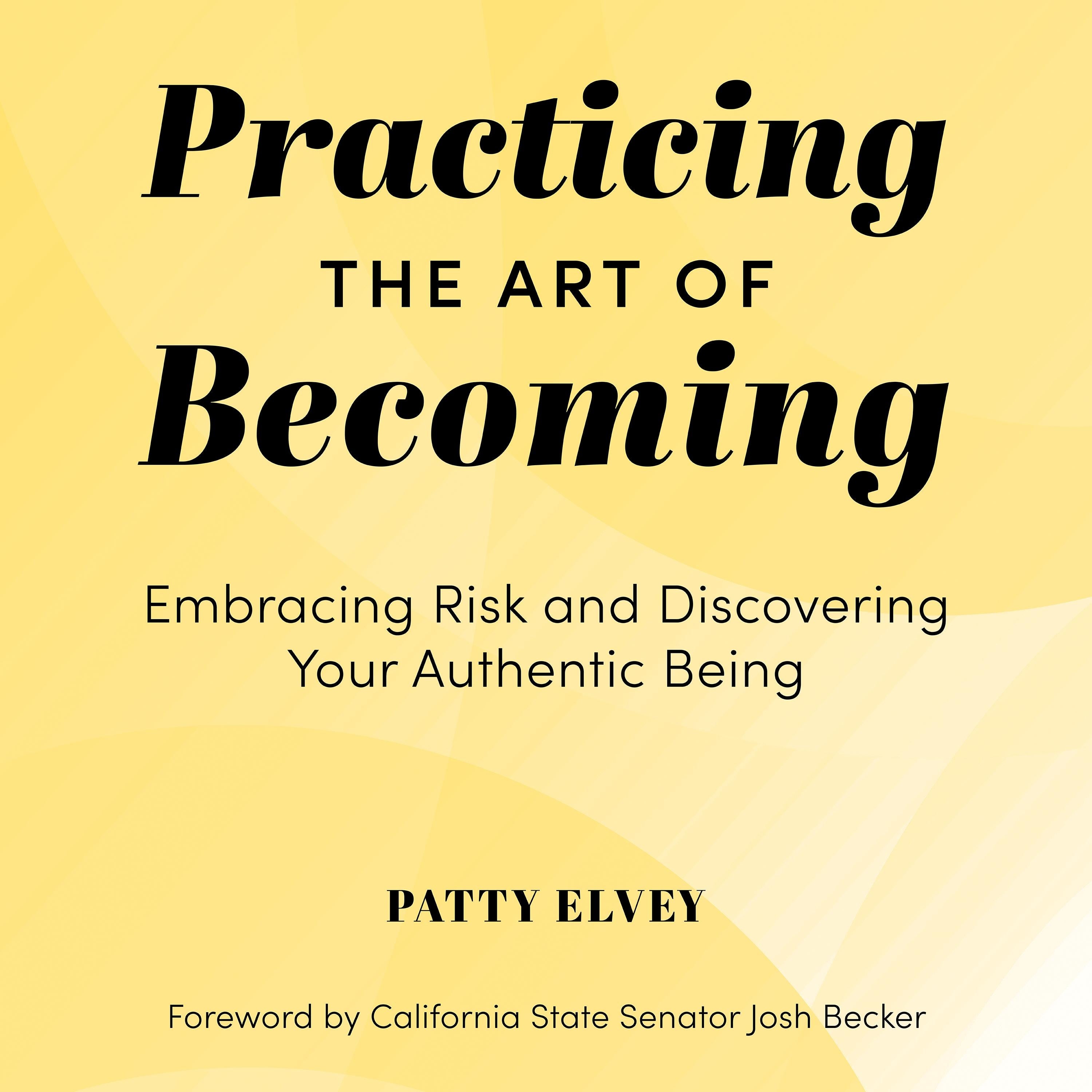 Practicing the Art of Becoming