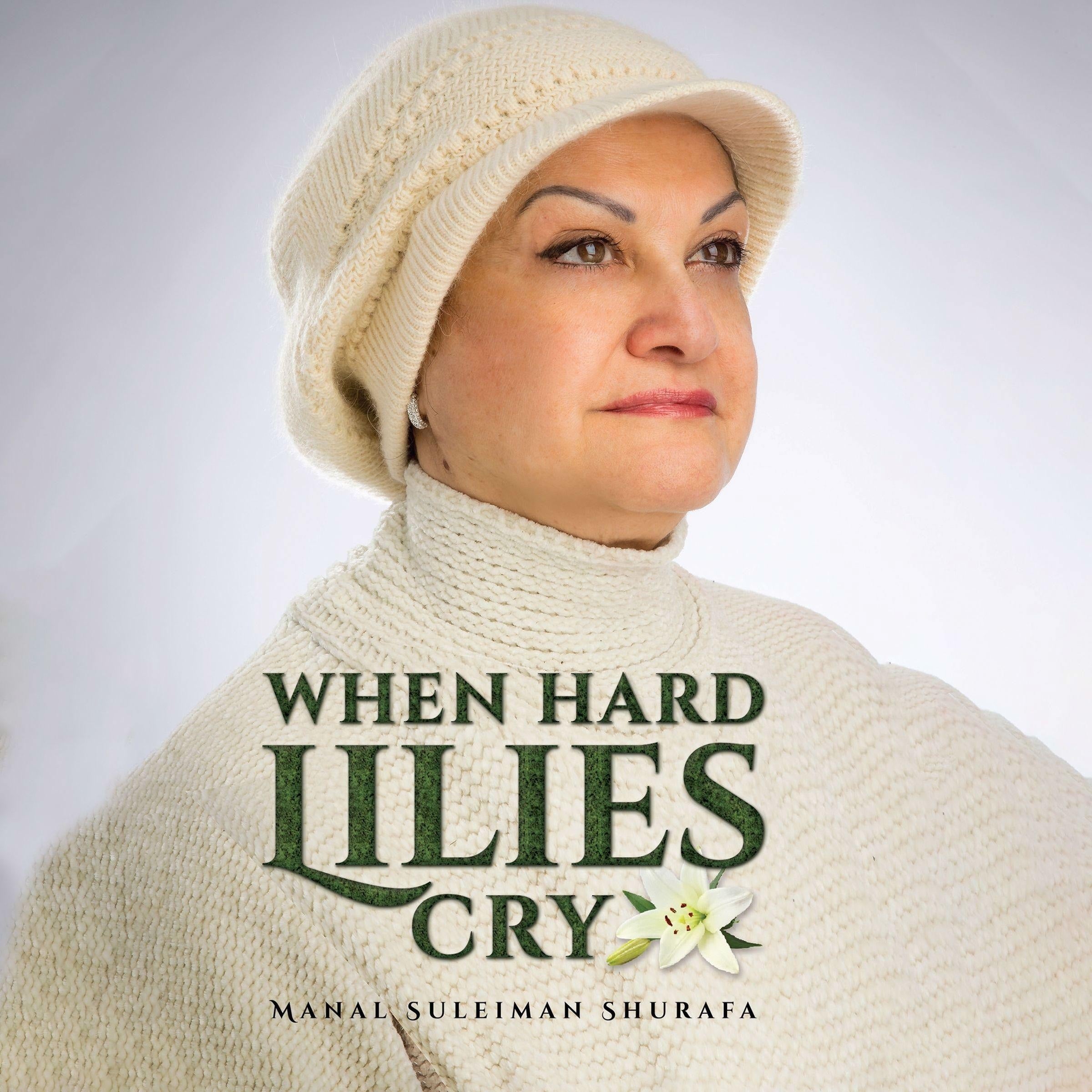 When Hard Lilies Cry