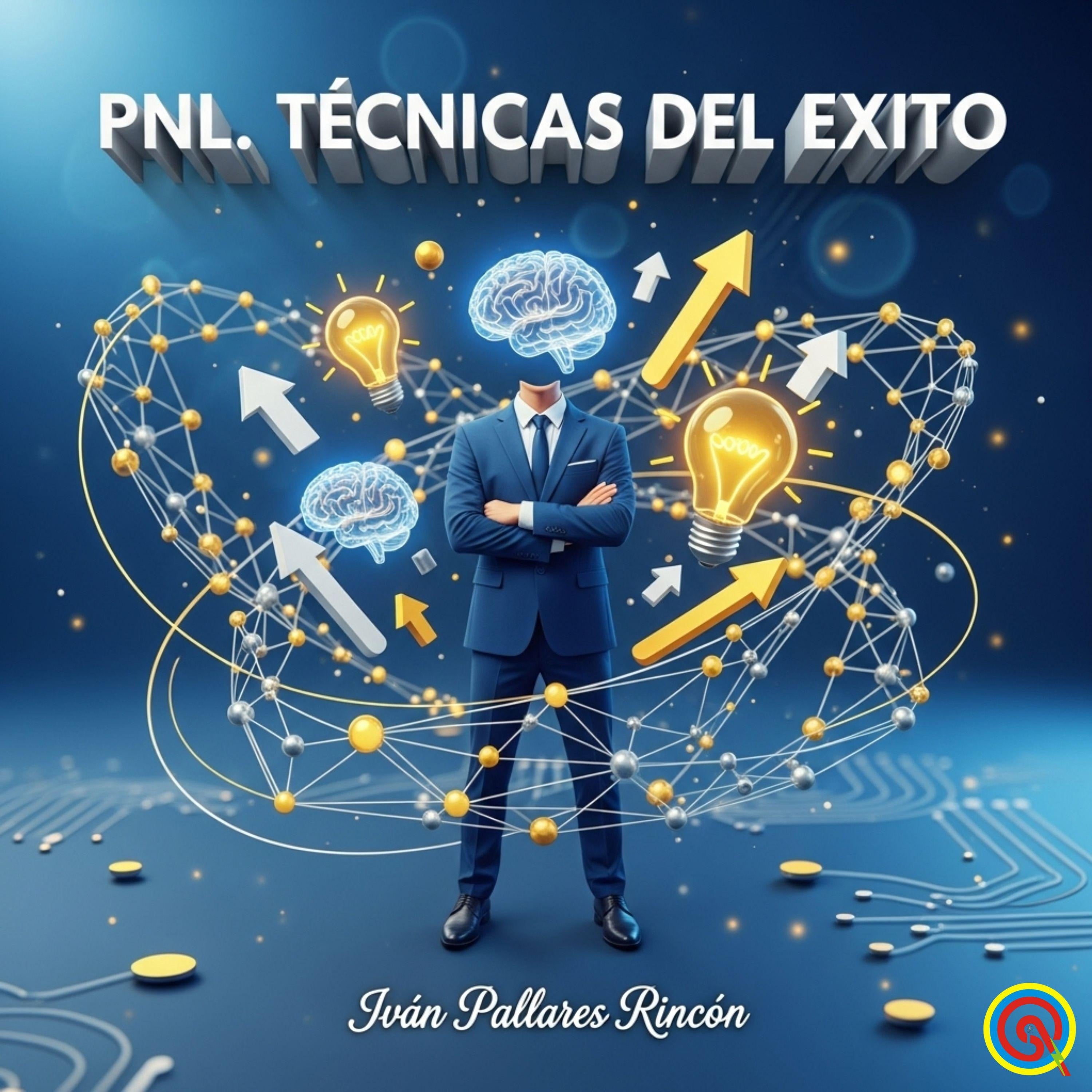 PNL. TÉCNICAS DEL EXITO