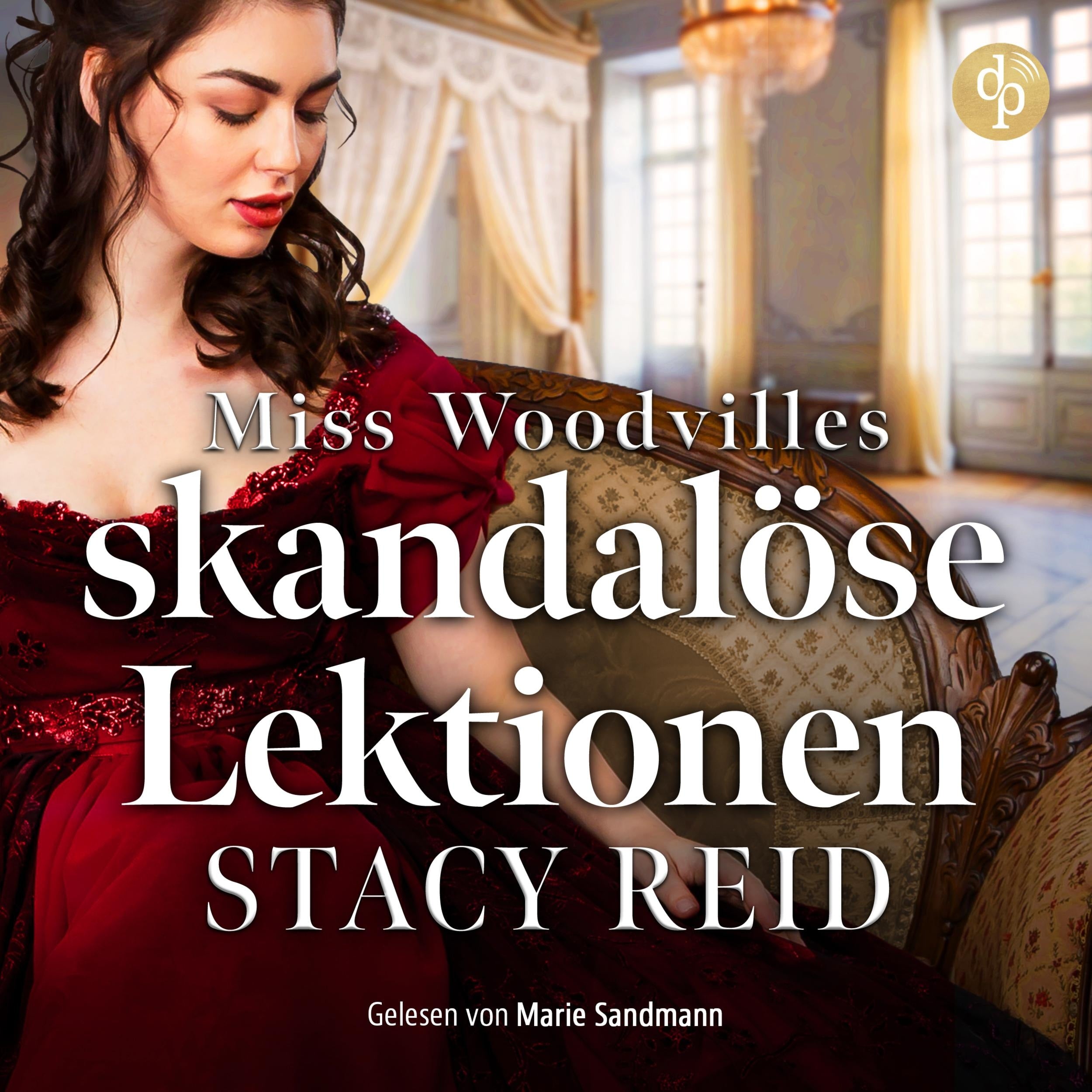 Miss Woodvilles skandalöse Lektionen | Regency Romance Hörbuch - Sins & Sensibilities, Band 3 (Ungekürzt)