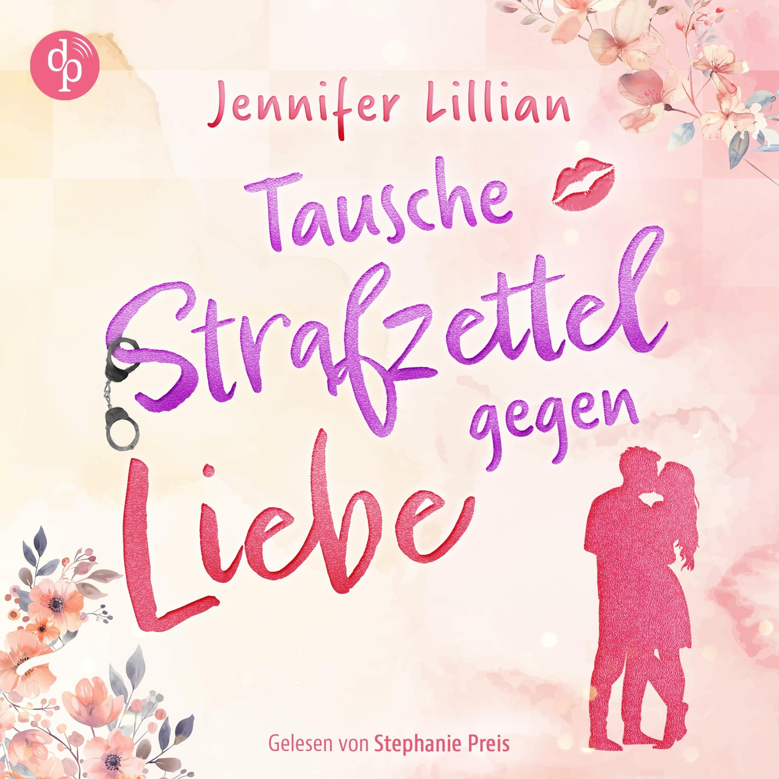 Tausche Strafzettel gegen Liebe | Eine humorvolle Wholesome Romance - Verliebter als die Polizei erlaubt (Ungekürzt)