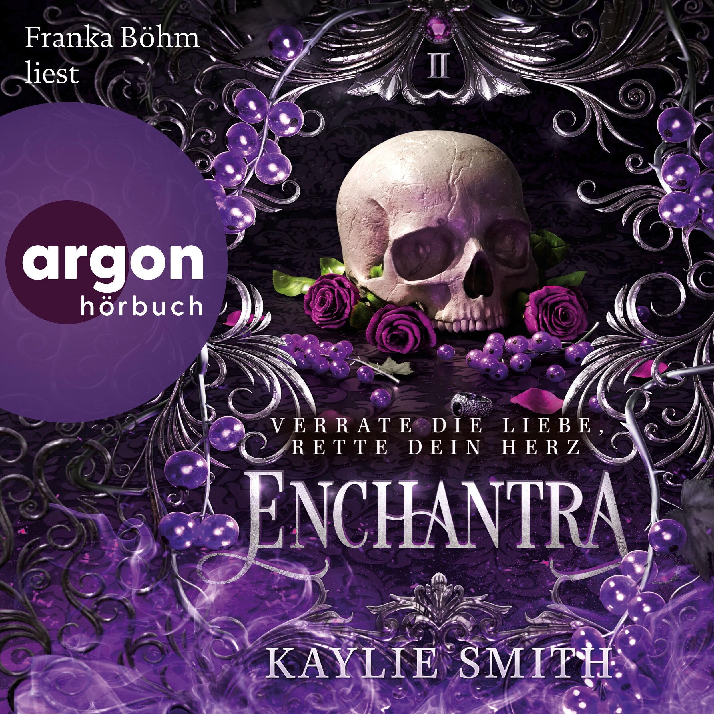 Enchantra - Verrate die Liebe, rette dein Herz - Wicked Games - Verfluchte Spiele, Band 2 (Ungekürzte Lesung)